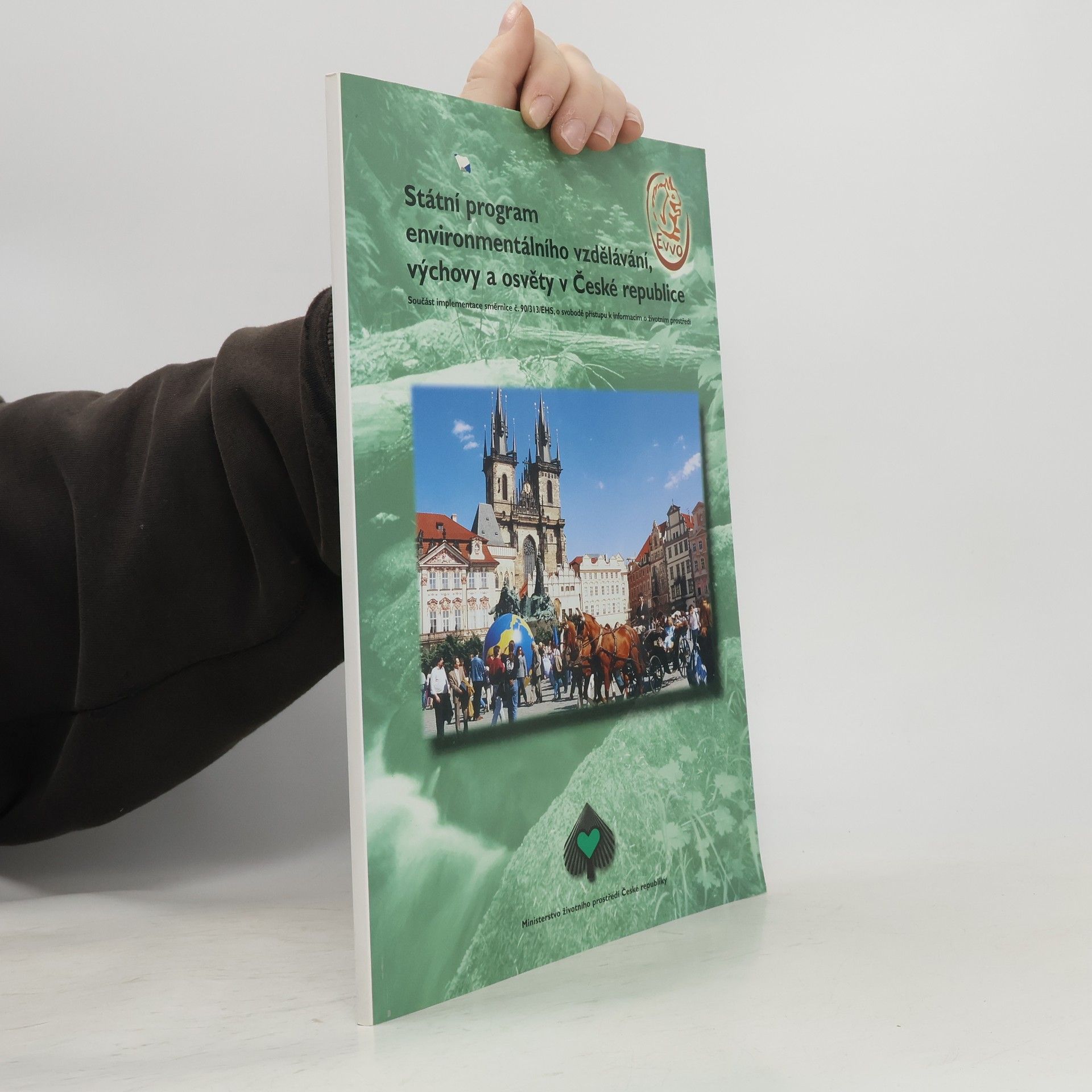 Various authors Státní program environmentálního vzdělávání, výchovy a osvěty v České republice