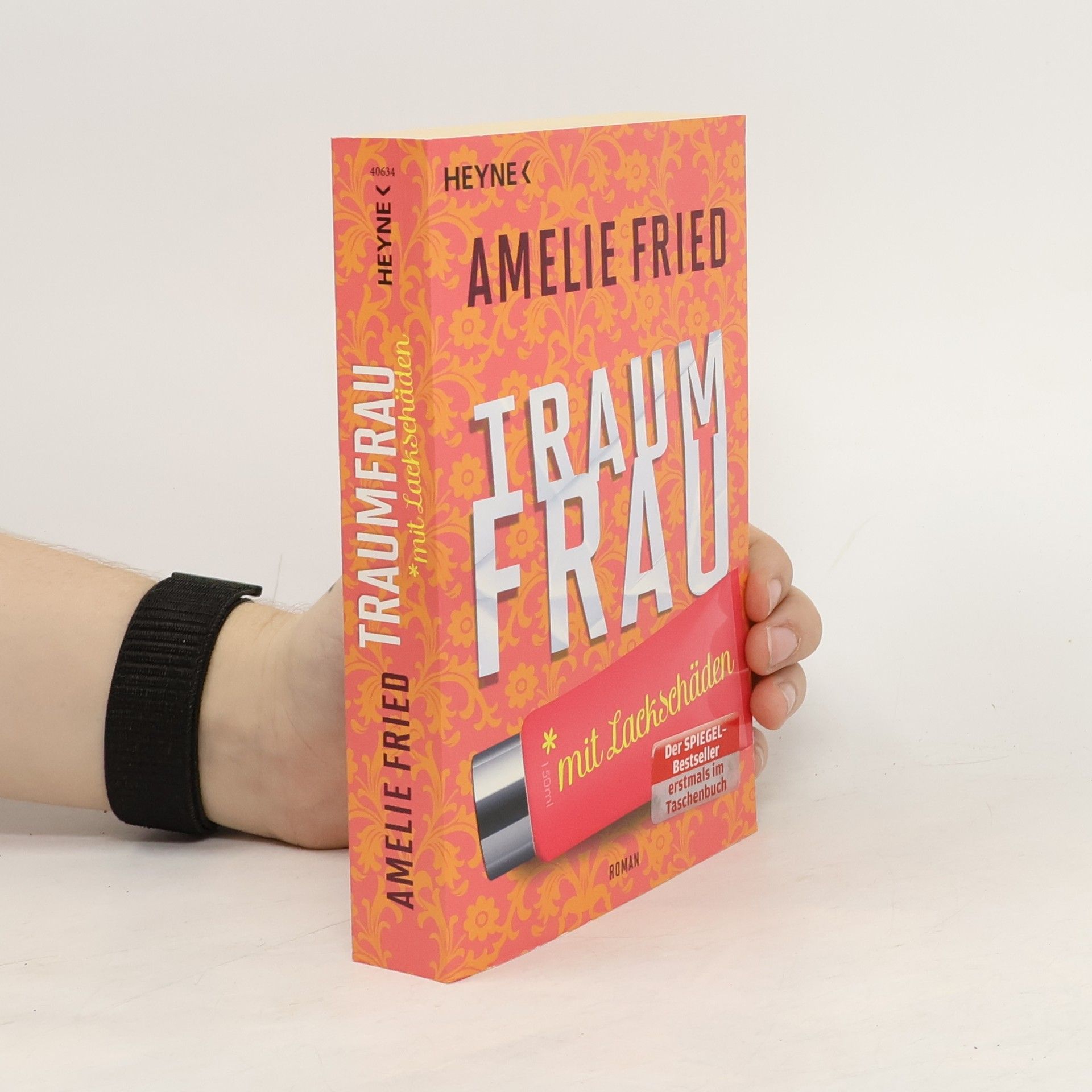 Amelie Fried Traumfrau mit Lackschäden