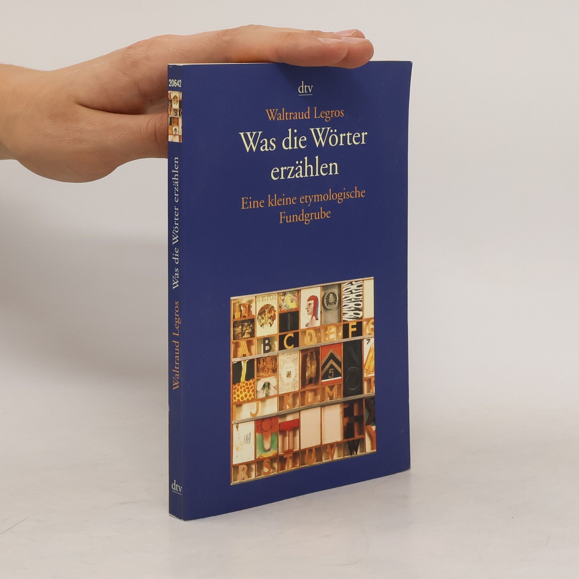 Waltraud Legros Was die Wörter erzählen : Eine kleine etymologische Fundgrube