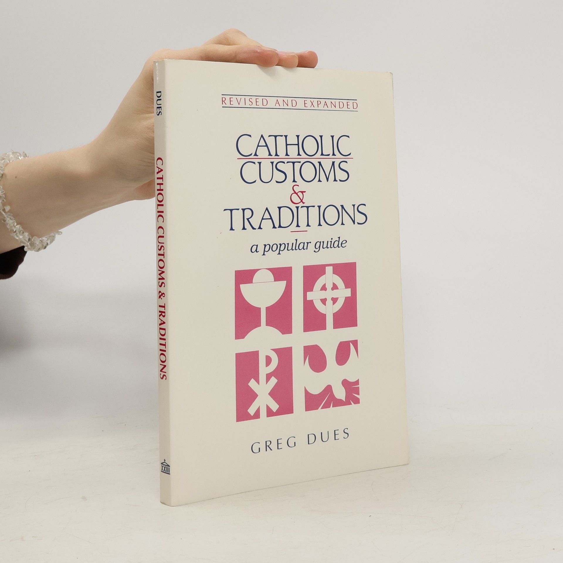 Greg Dues Catholic customs & traditions