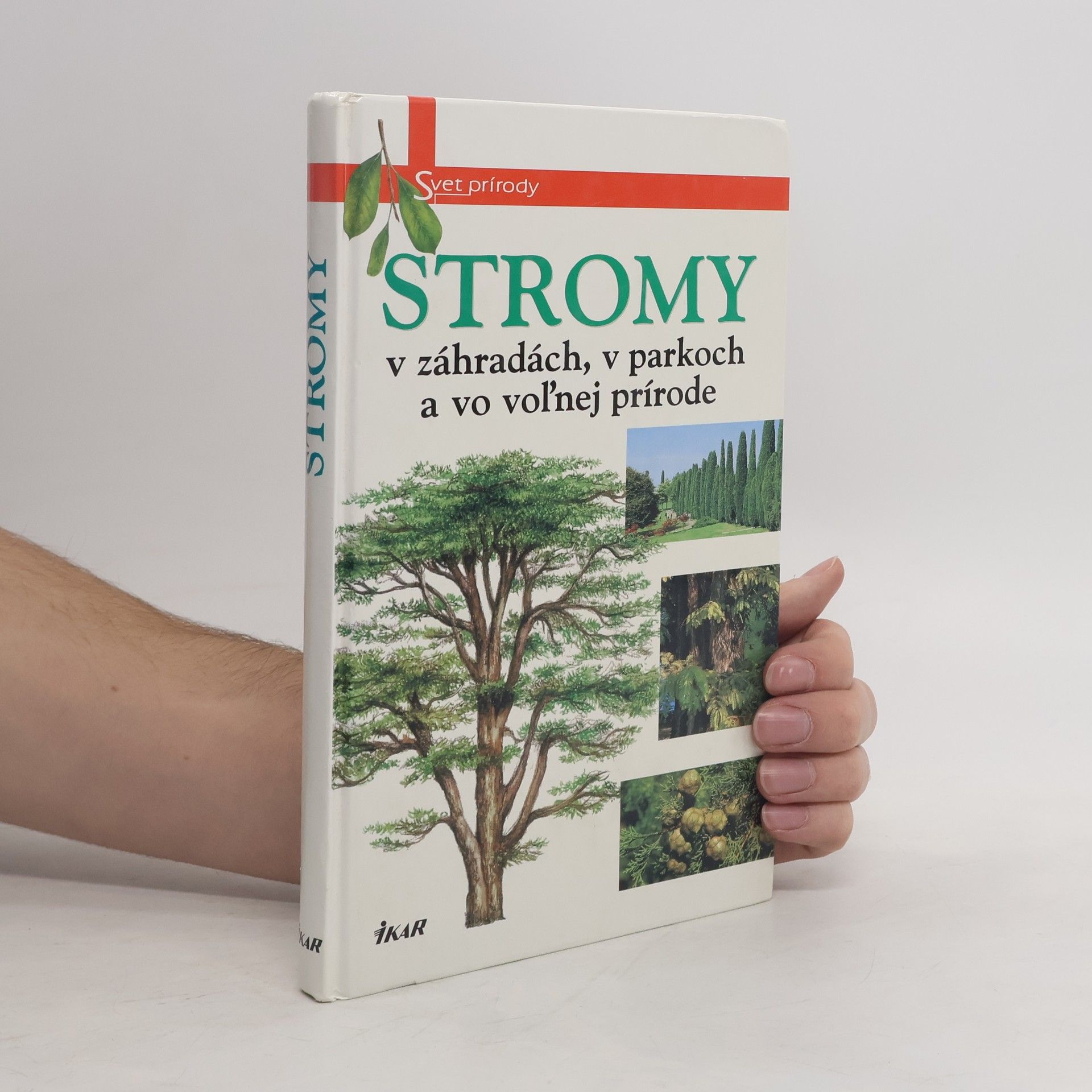 Collectif d'auteurs Stromy v záhradách, v parkoch a vo voľnej prírode