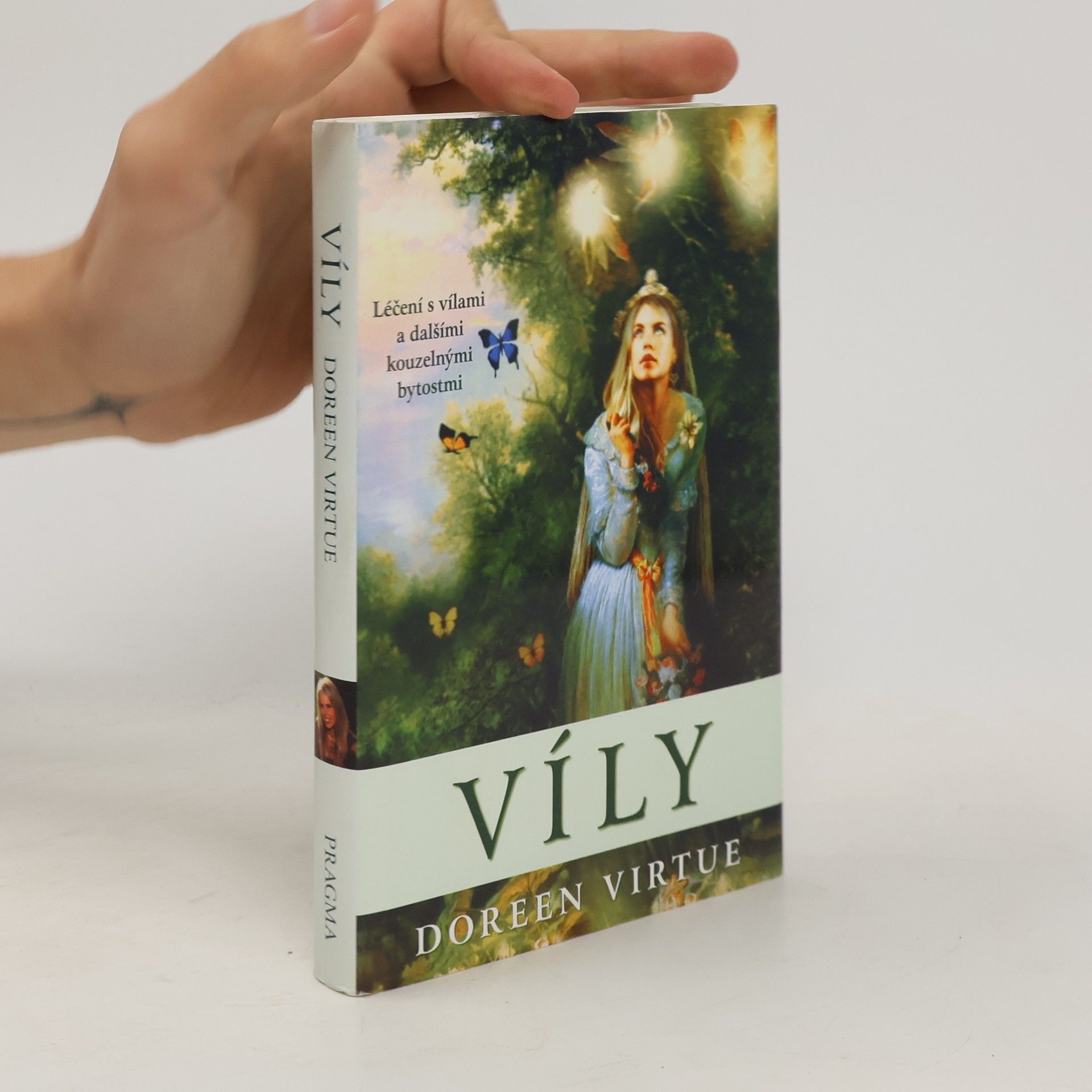 Doreen Virtue Víly. Léčení s vílami a dalšími kouzelnými bytostmi