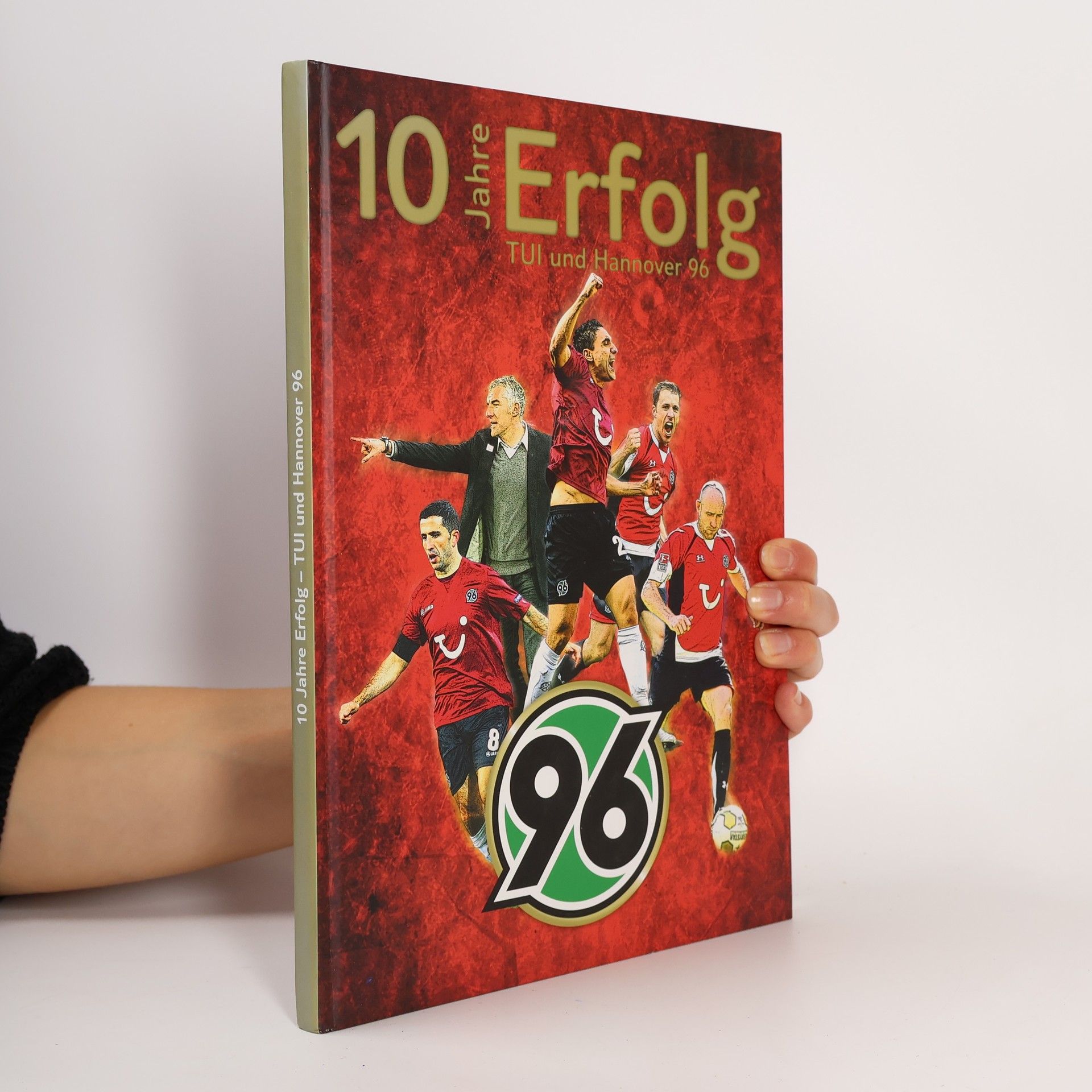 Hans-Joachim Zwingmann 10 Jahre Erfolg. TUI und Hannover 96