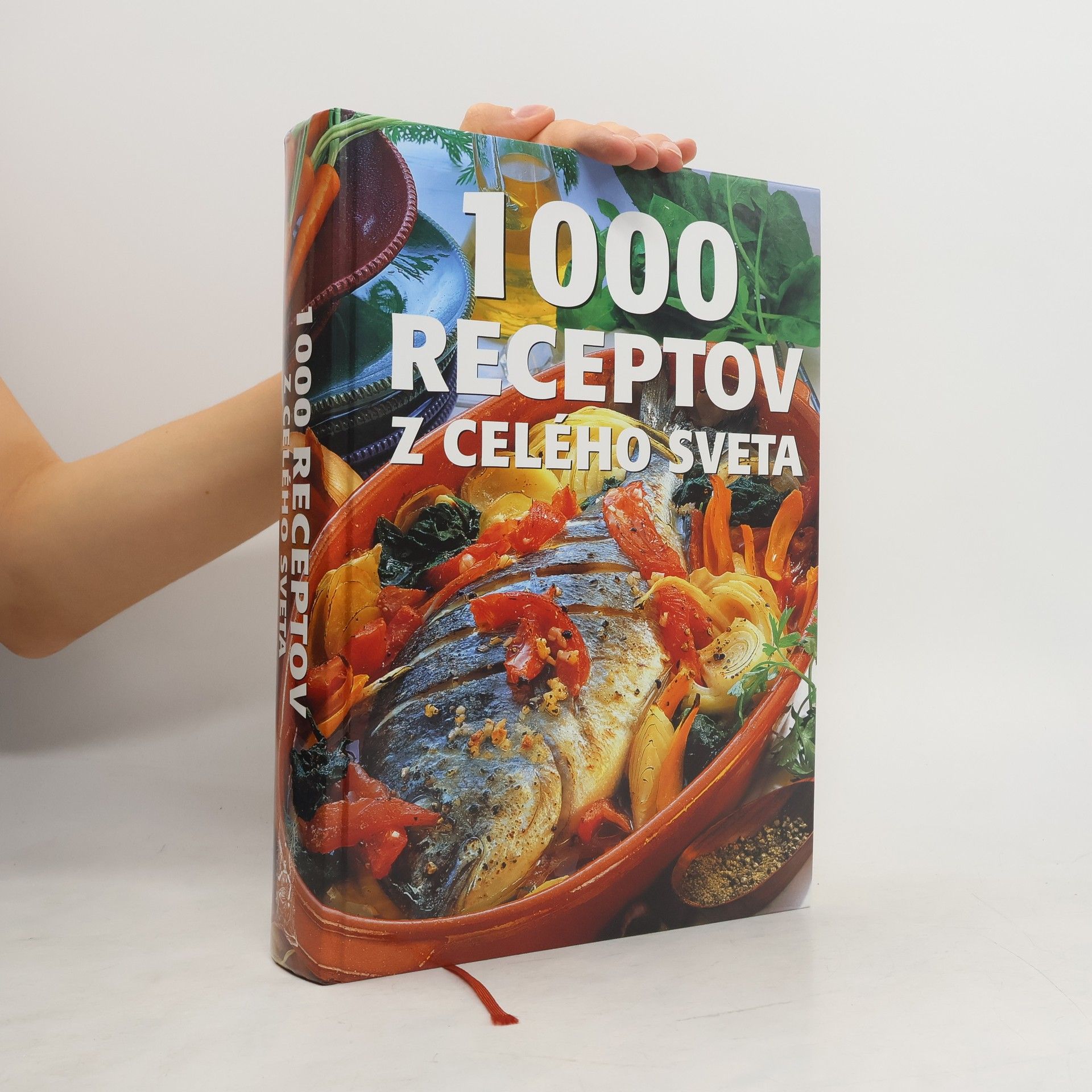 Kolektív autorov 1000 receptov z celého sveta