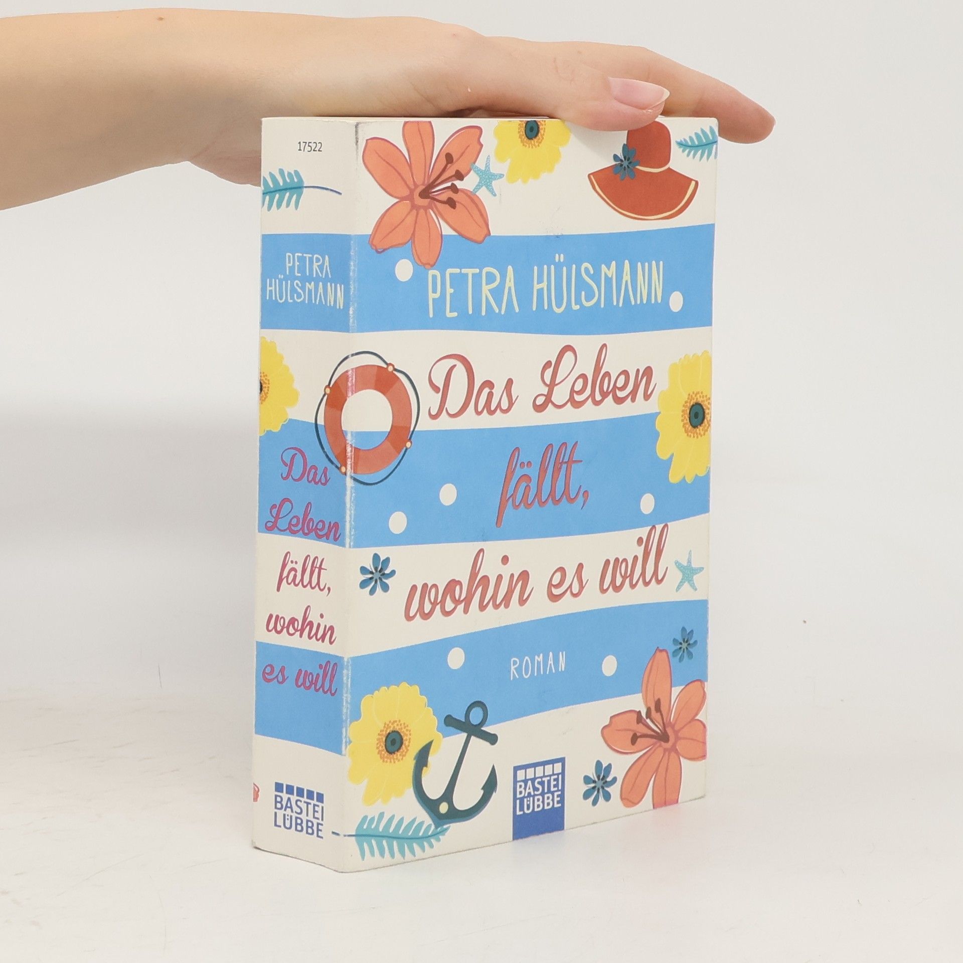 Petra Hülsmann Das Leben fällt, wohin es will