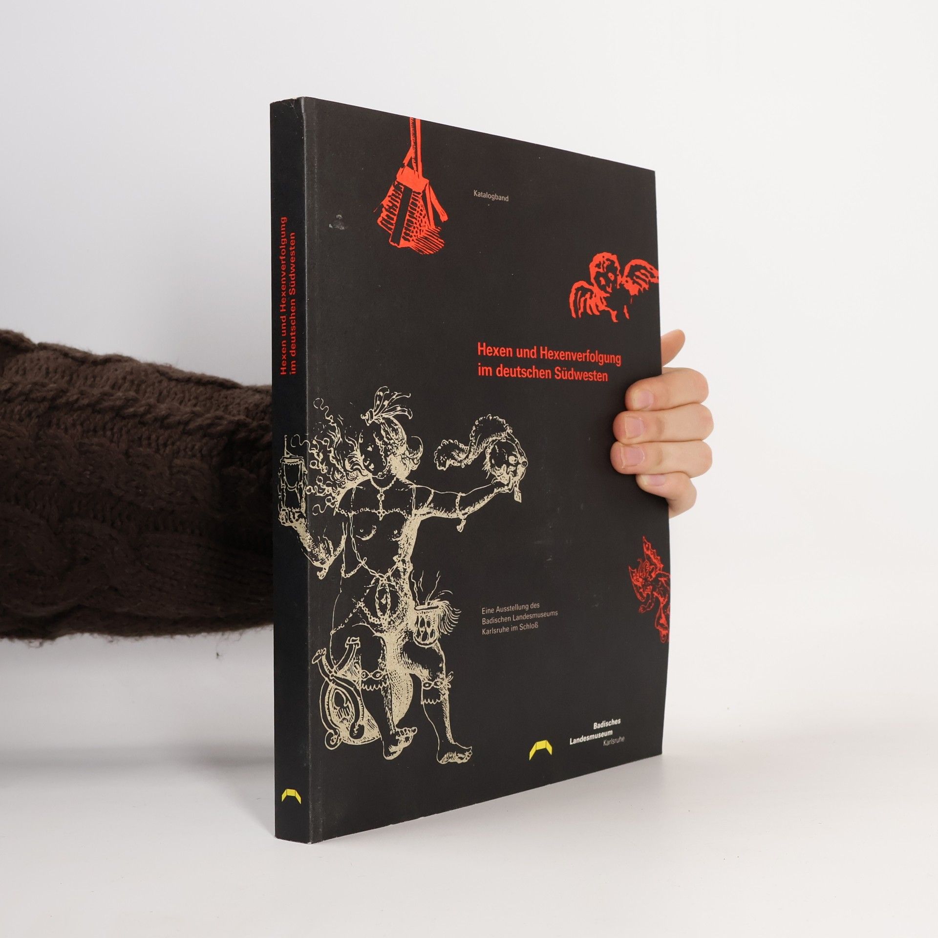 Volkskundliche Veröffentlichungen des Badischen Landesmuseums Karlsruhe: Hexen und Hexenverfolgung im deutschen Südwesten