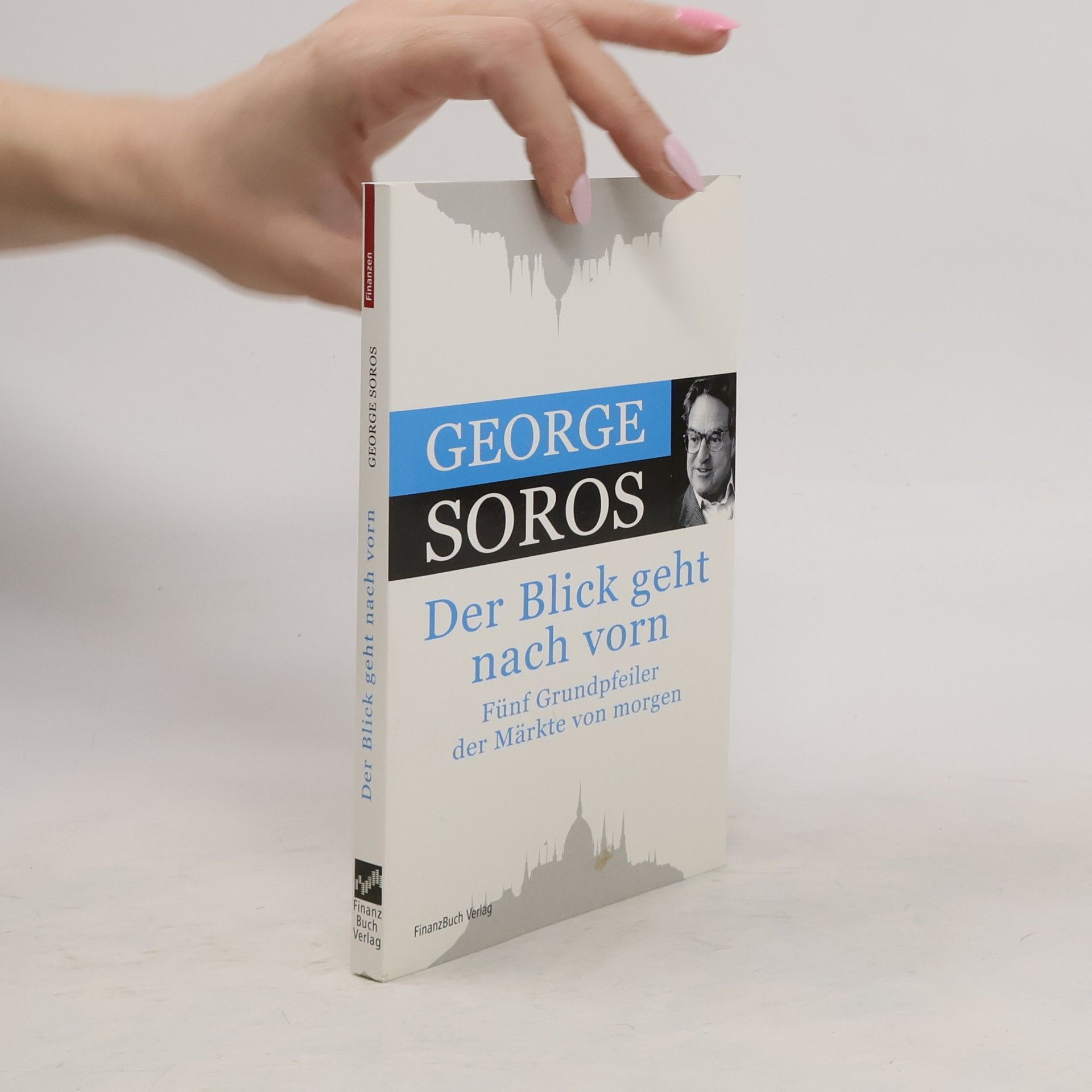 George Soros Der Blick geht nach vorn