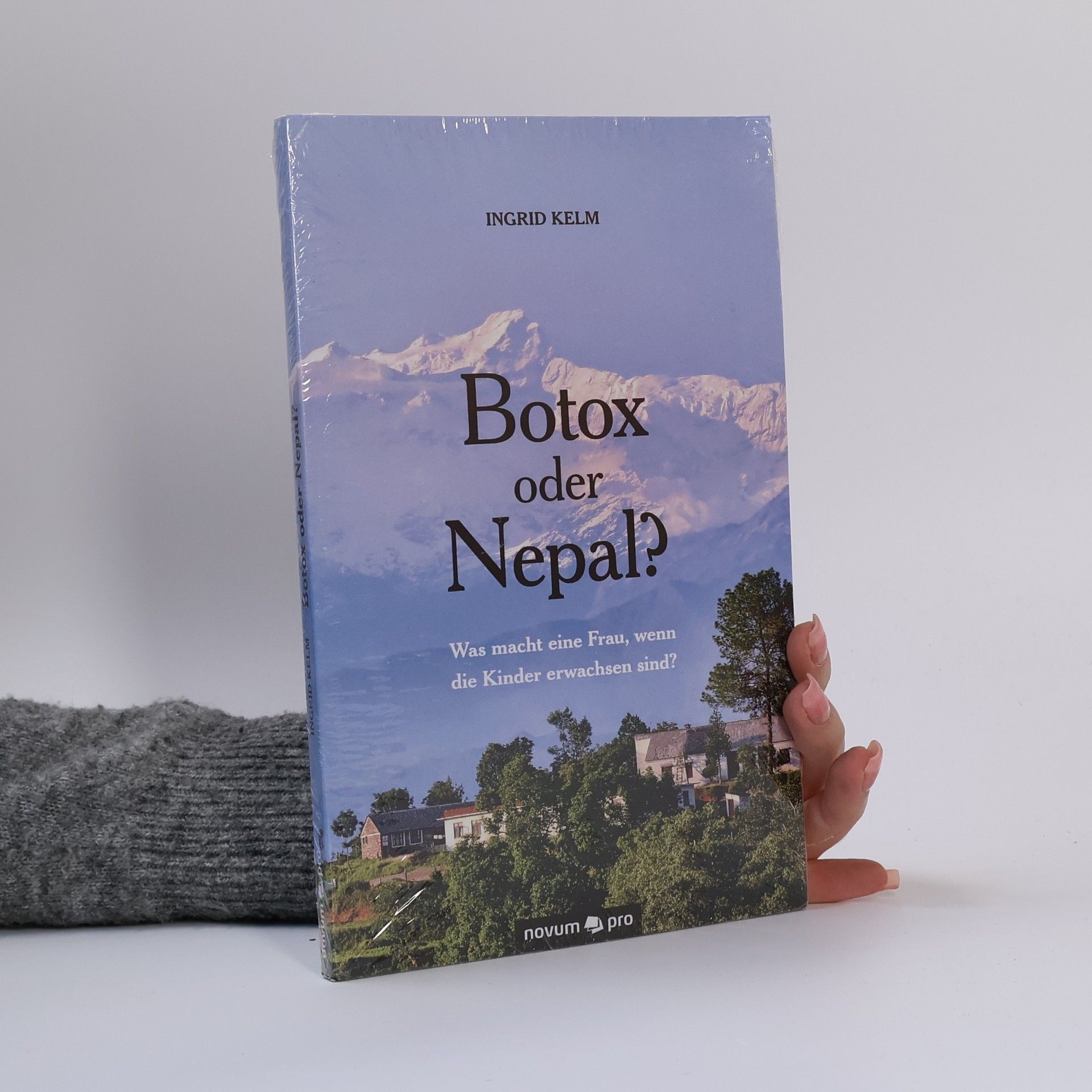 Ingrid Kelm Botox oder Nepal?