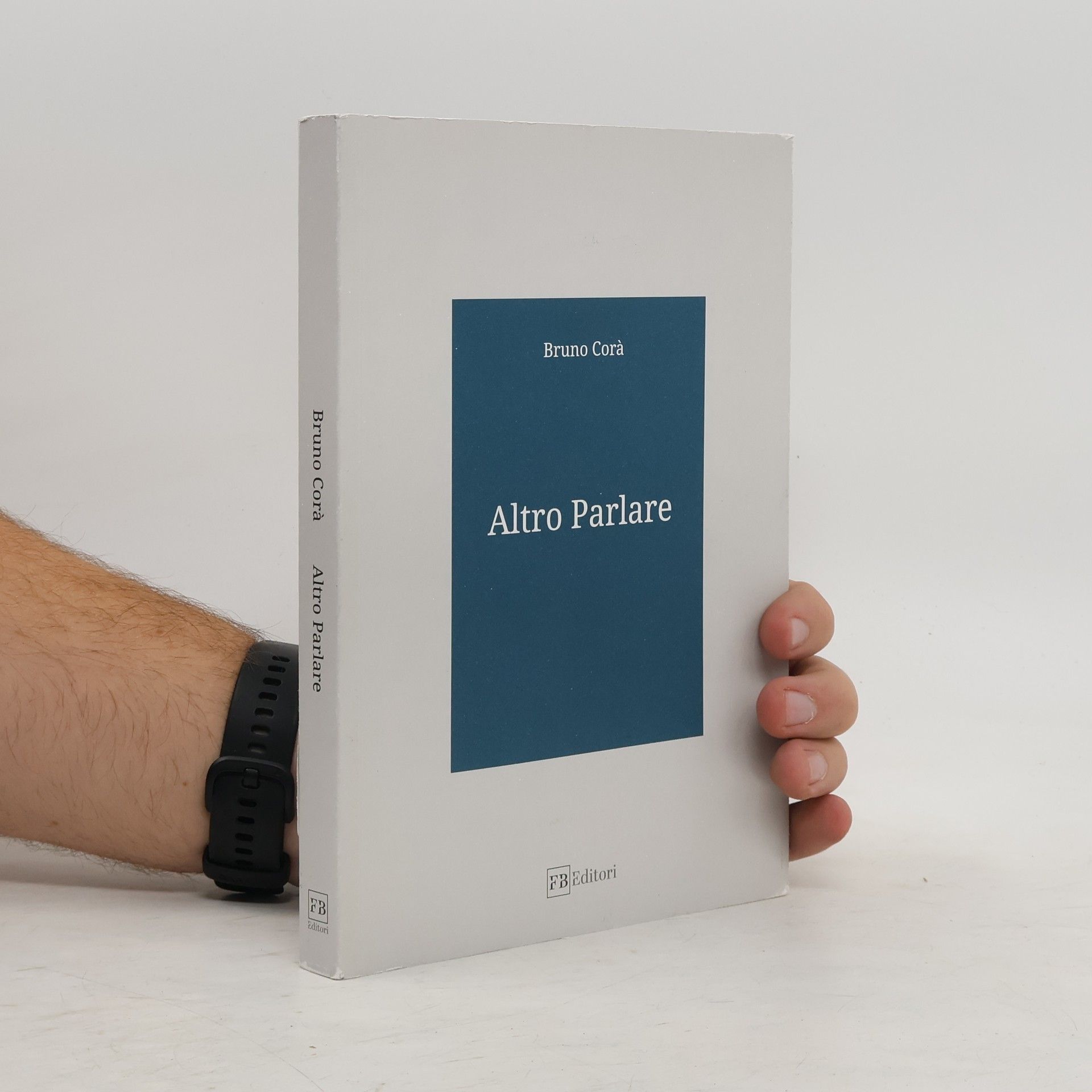 Bruno Corà Altro parlare
