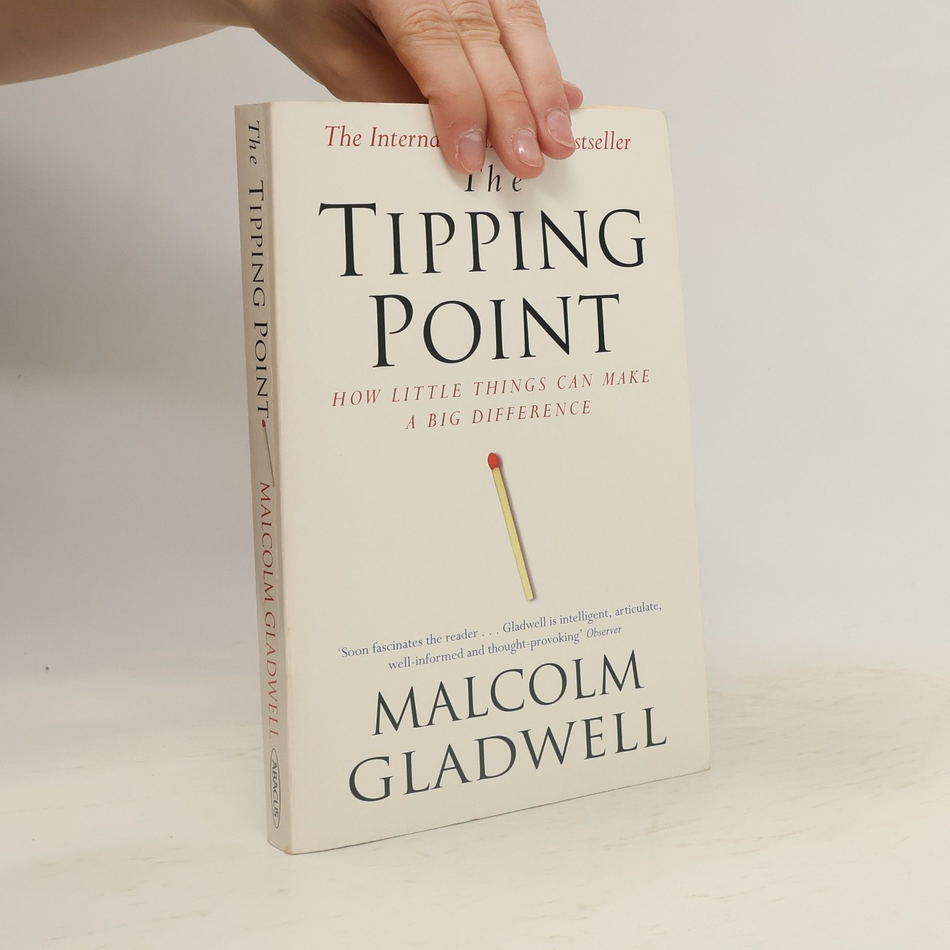 Malcolm Gladwell The tipping point : how little things can make a big difference