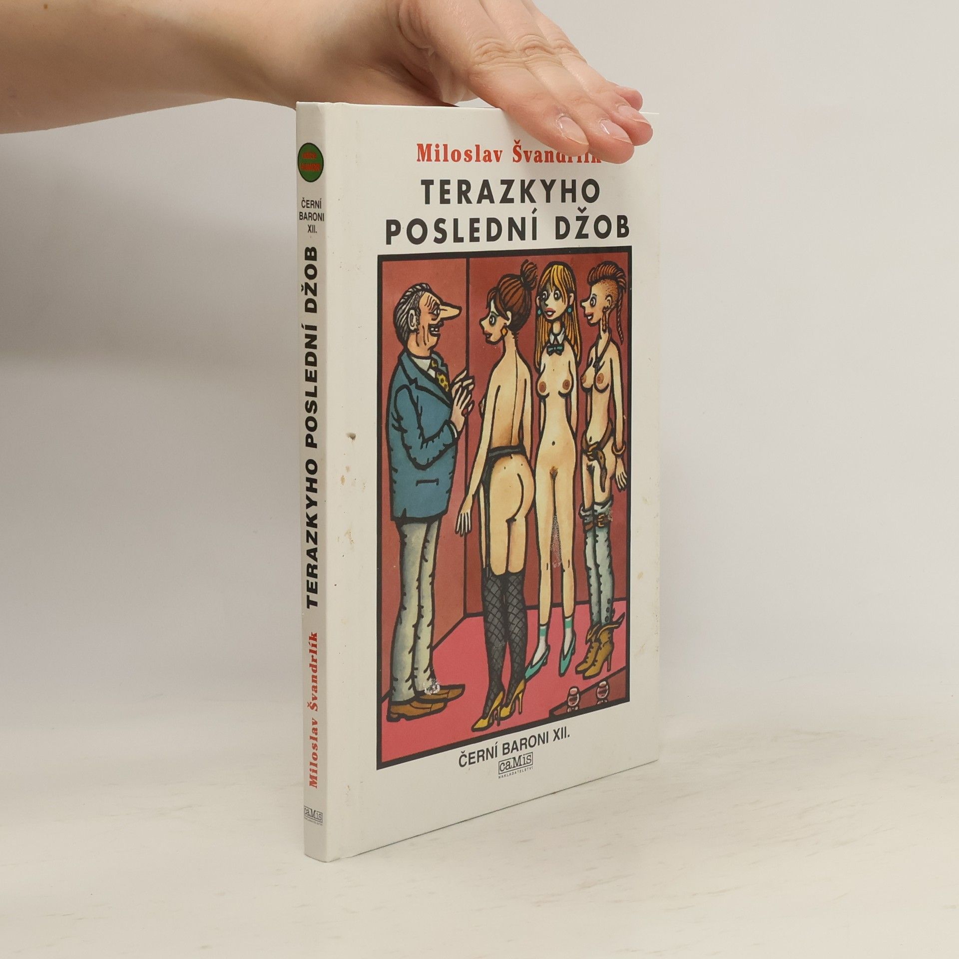 Miloslav Švandrlík Černí baroni XII, Terazkyho poslední džob