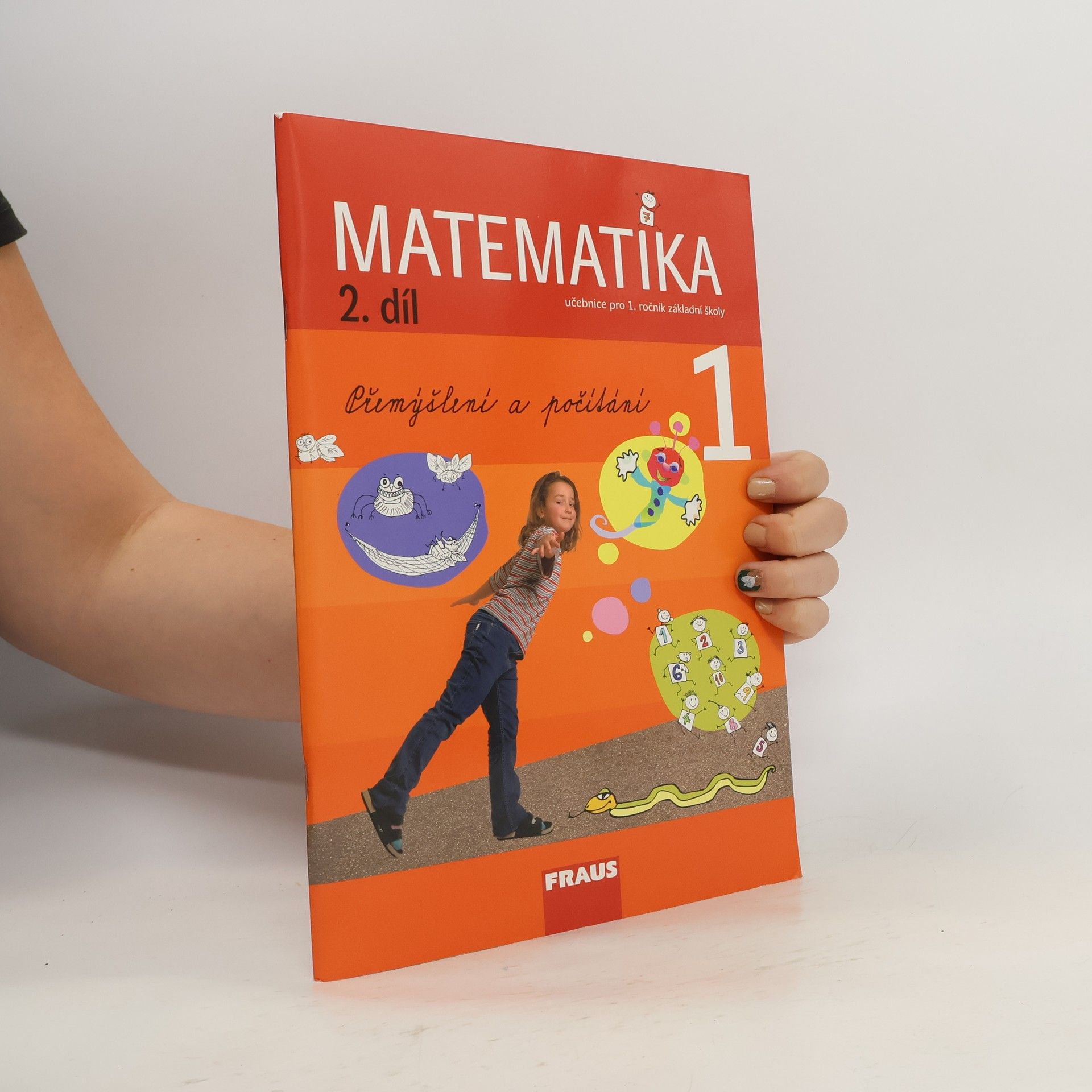 Kolektiv autorů Matematika. Pro 1. ročník základní školy. 2. díl
