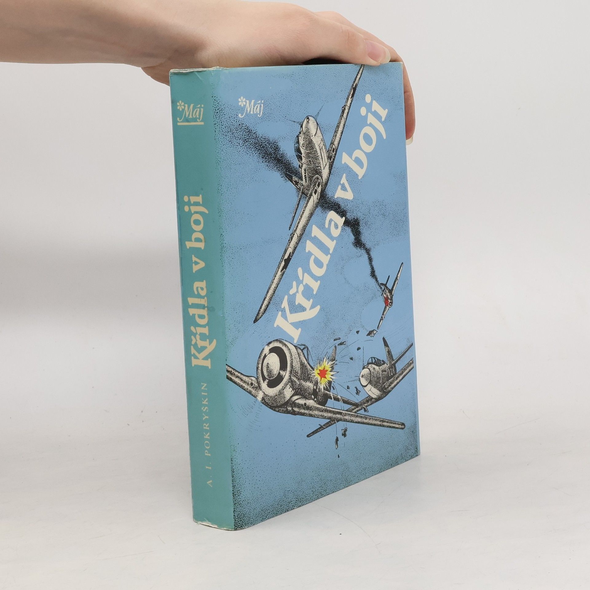 Alexander Iwanowitsch Pokryschkin Křídla v boji