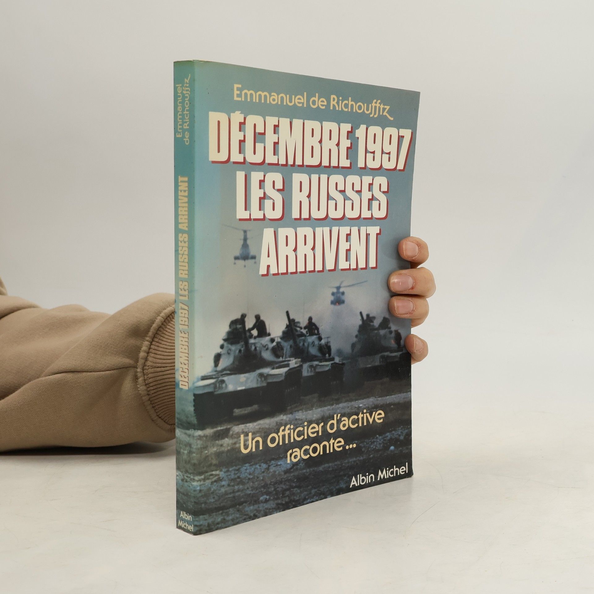 Emmanuel de Richoufftz Décembre 1997 les Russes arrivent