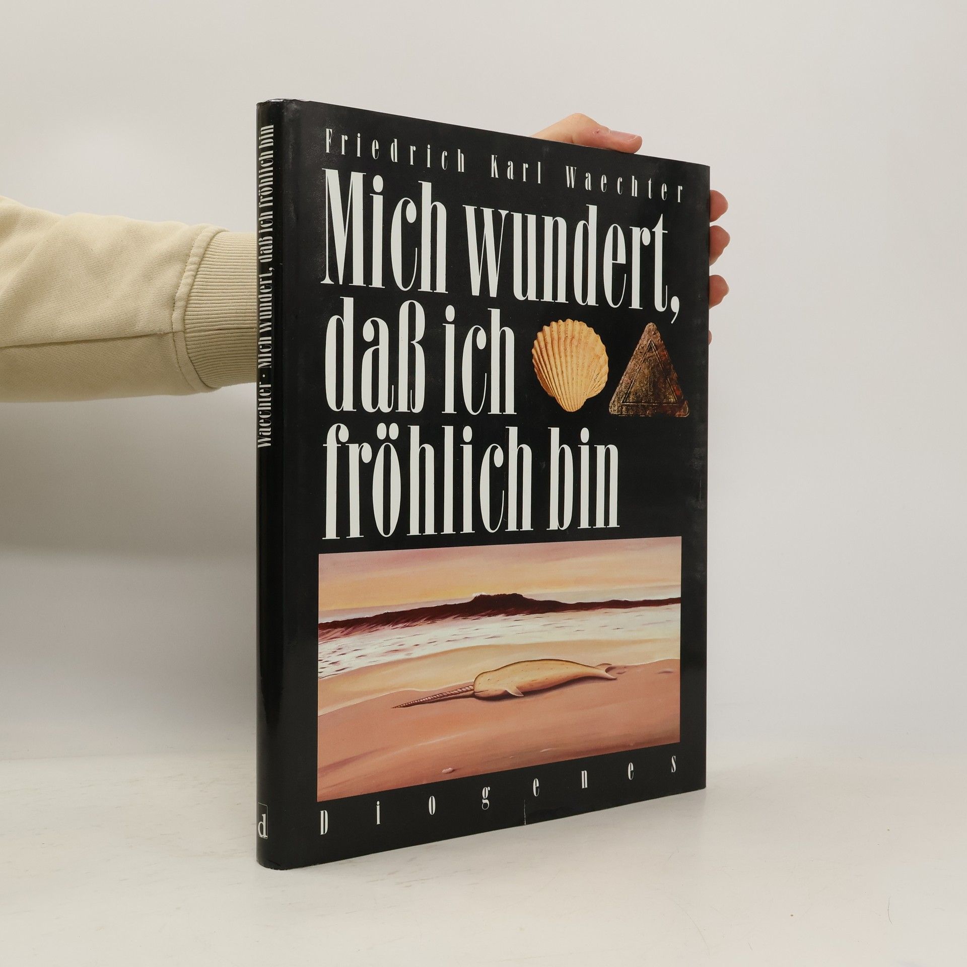 Friedrich Karl Waechter Mich wundert, dass ich fröhlich bin