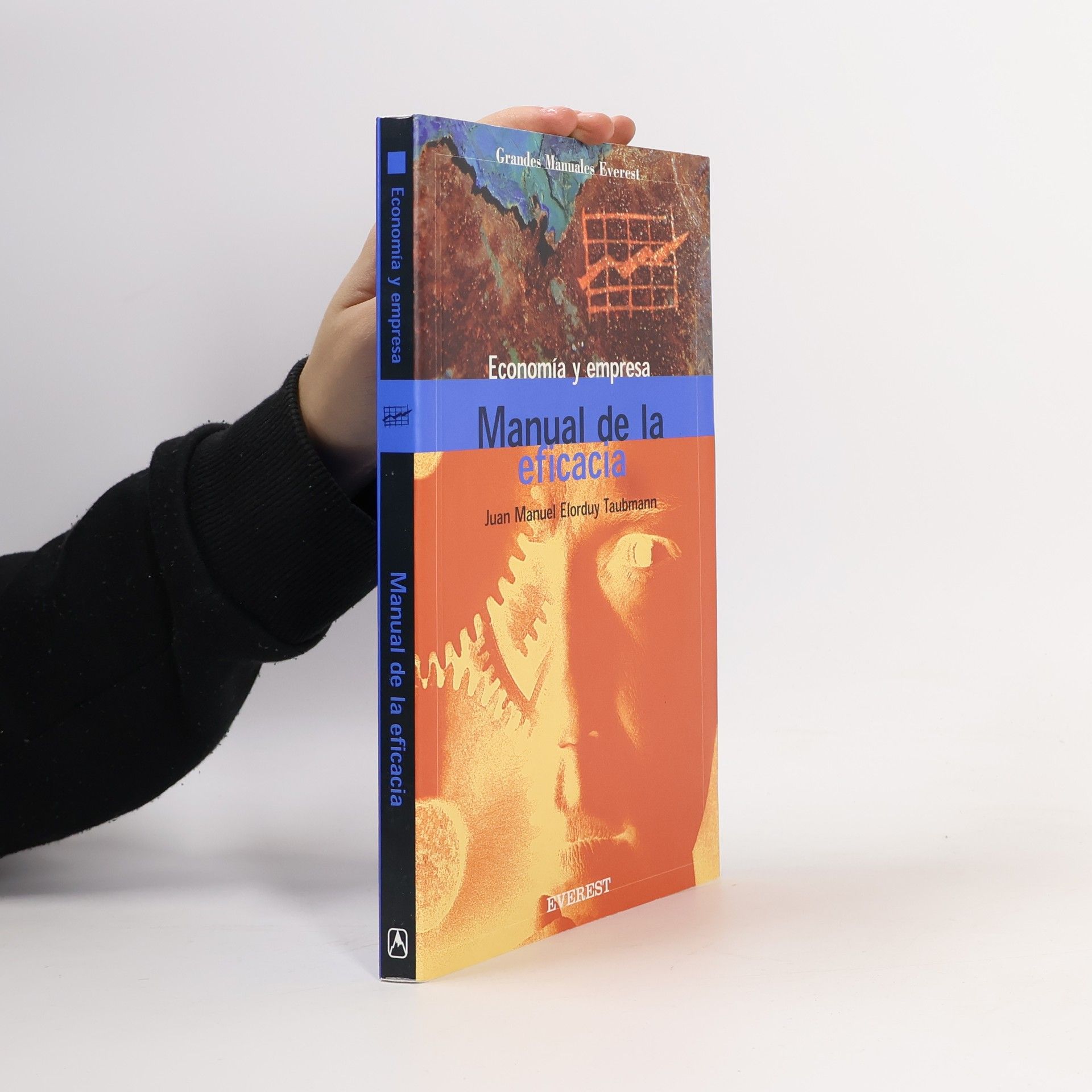 Juan Manuel Elorduy Taubmann Manual de la eficacia