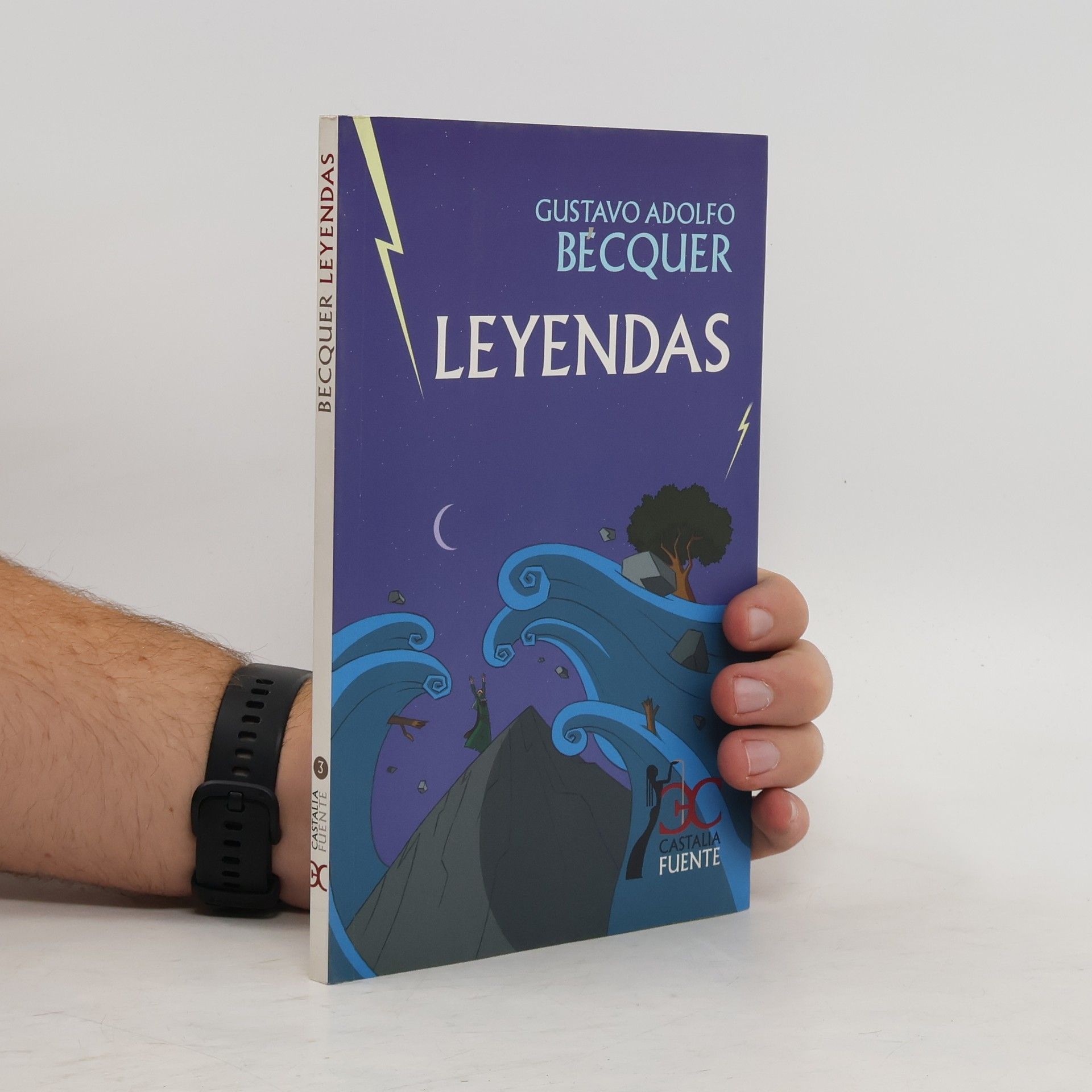 Gustavo Adolfo Bécquer Castalia Fuente - 3: Leyendas