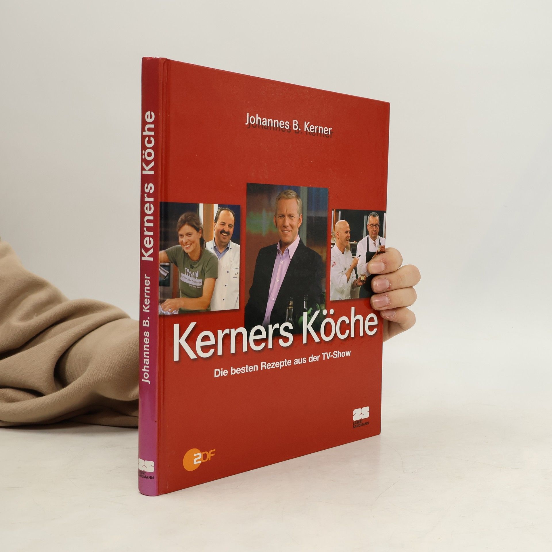 Johannes B. Kerner Kerners Köche. Die besten Rezepte aus der TV-Show