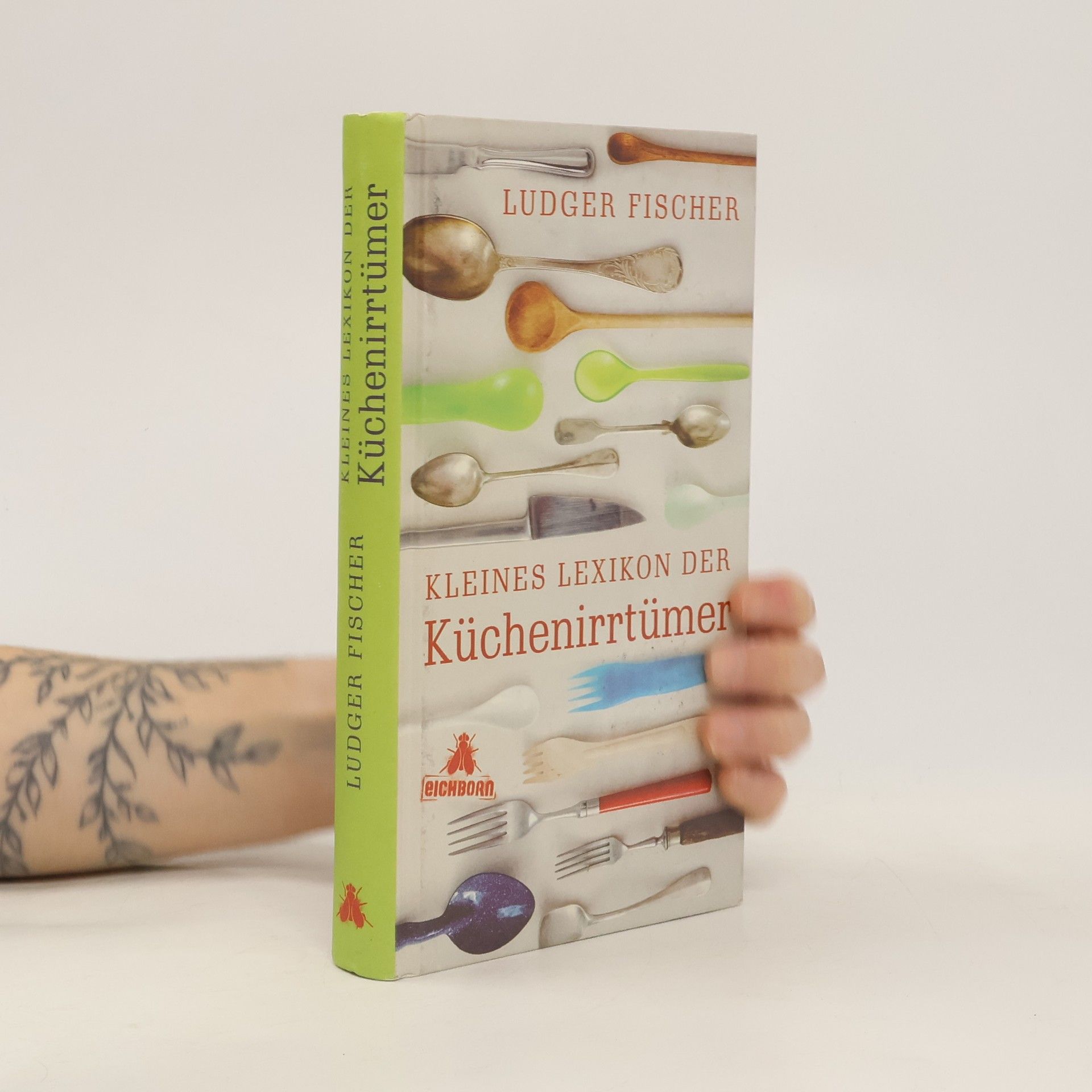 Ludger Fischer Kleines Lexikon der Küchenirrtümer
