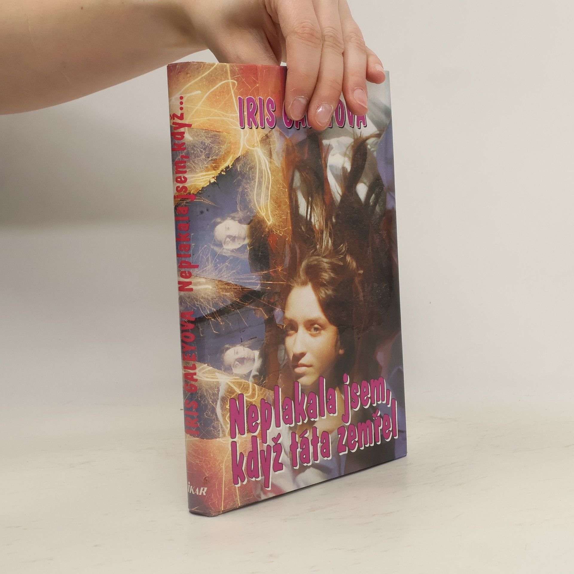 Neplakala jsem, když táta zemřel