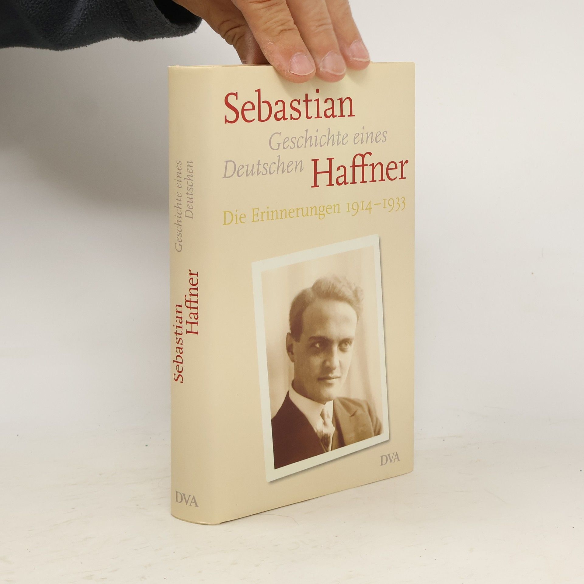 Geschichte eines Deutschen. Die Erinnerungen 1914-1933