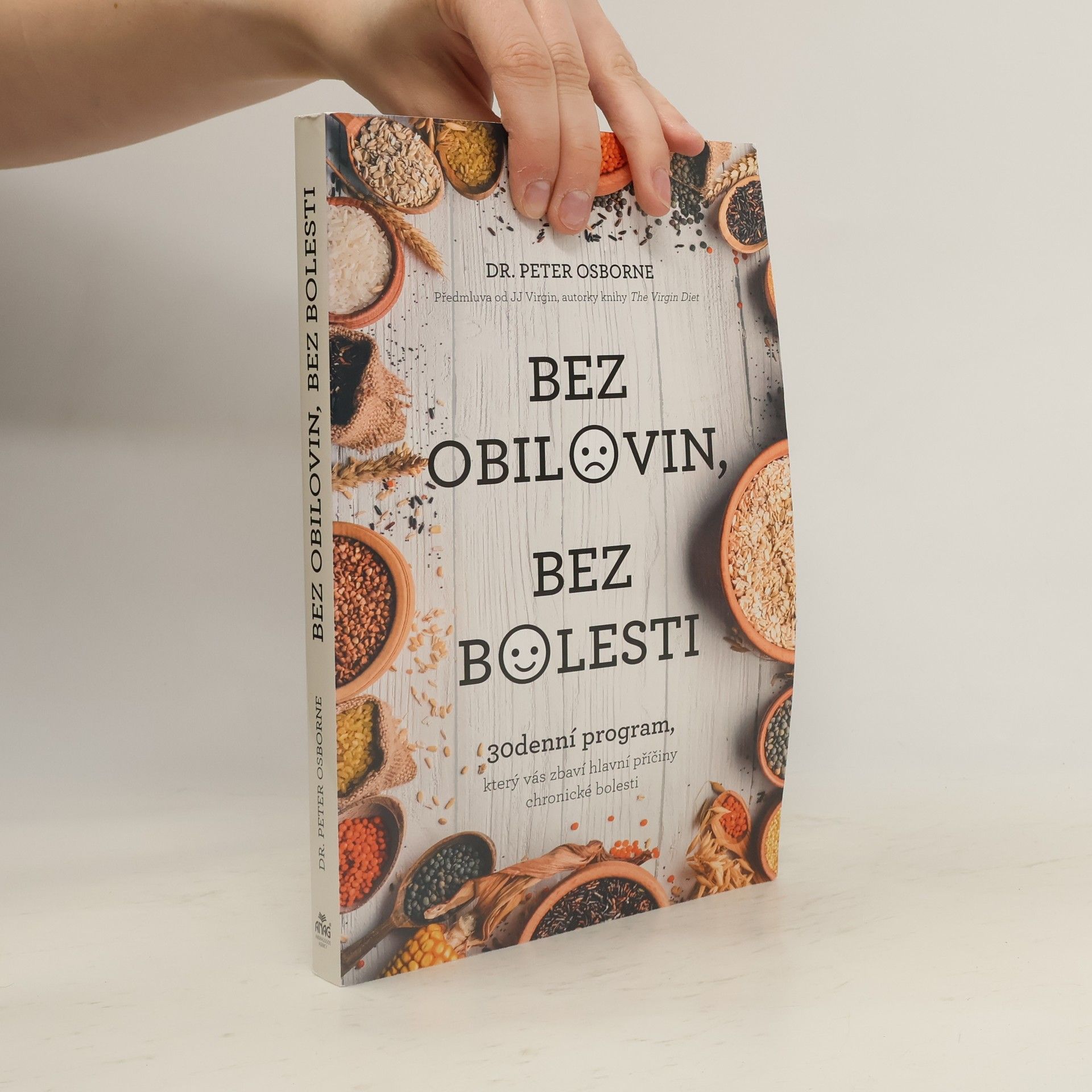 Peter Osborne Bez obilovin, bez bolesti : 30denní program, který vás zbaví hlavní příčiny chronické bolesti