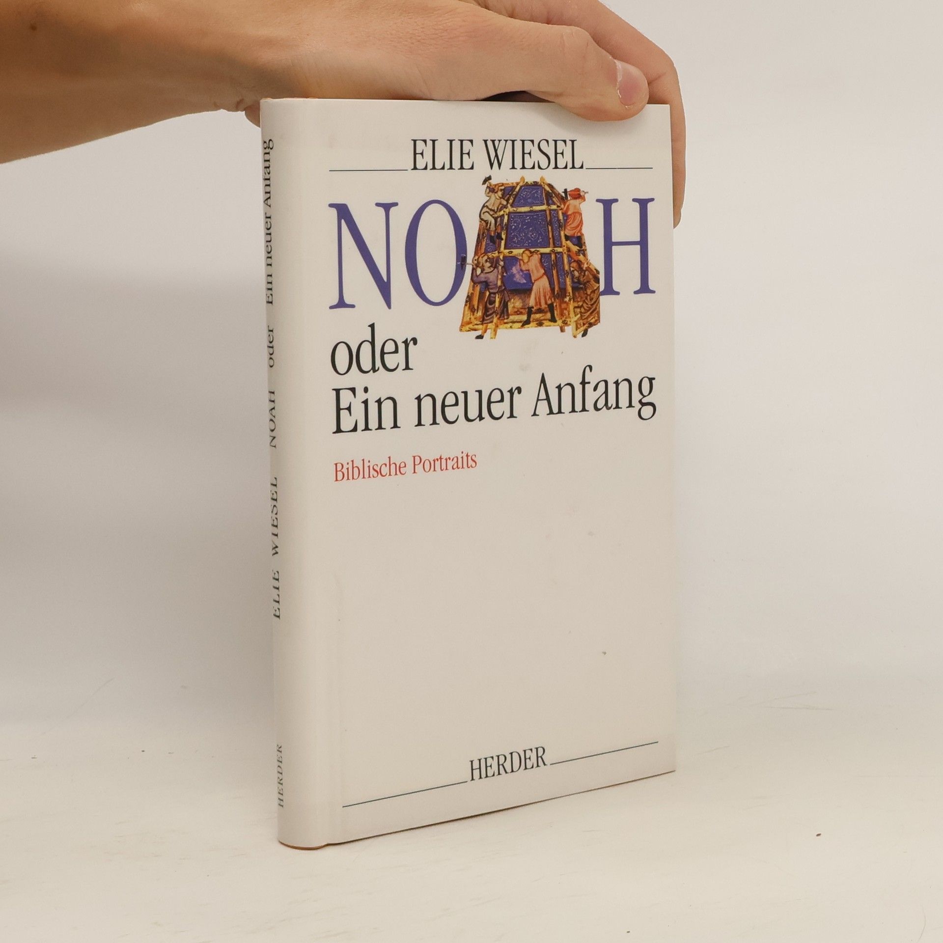 Elie Wiesel Noah oder ein neuer Anfang