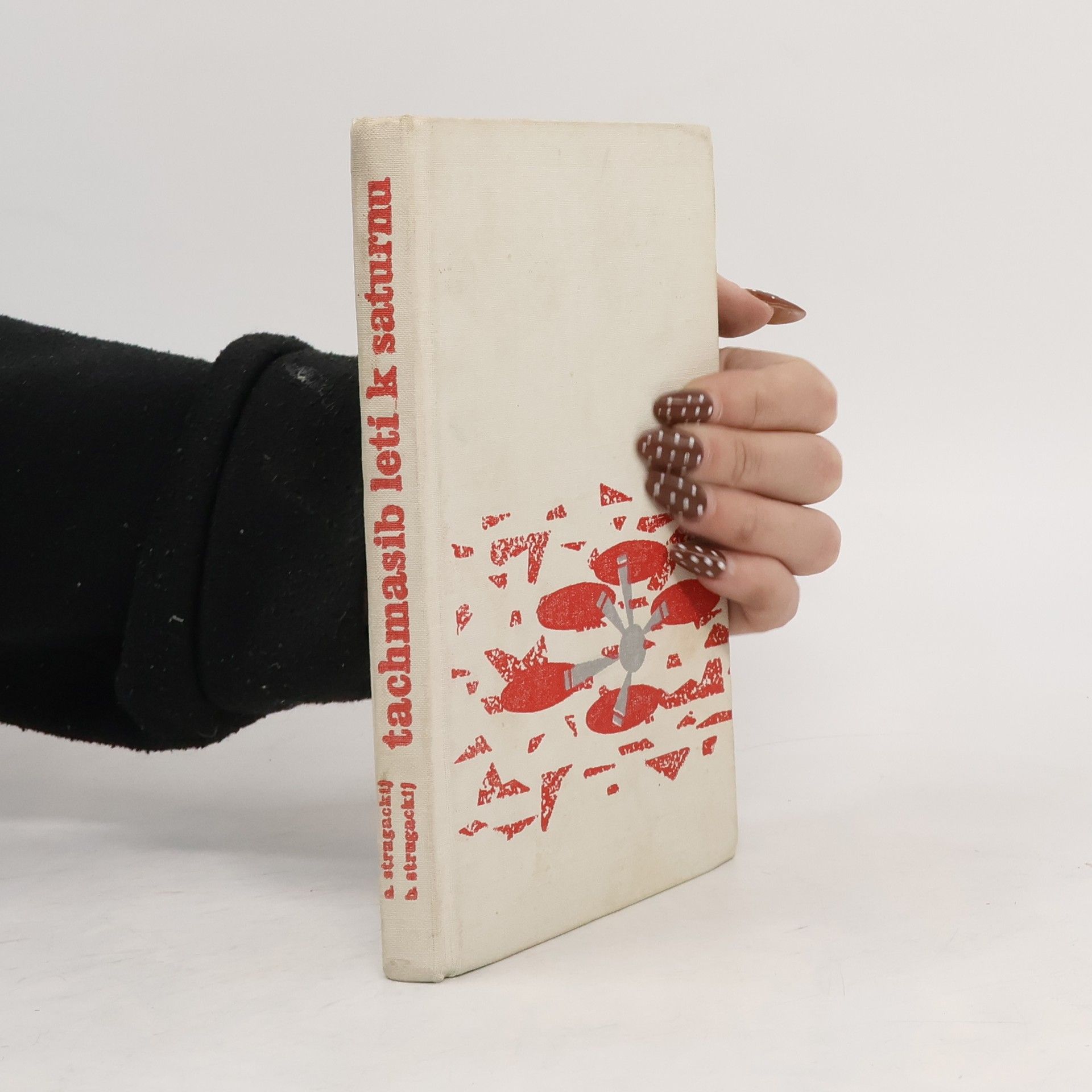 Arkadij Natanovič Strugackij Tachmasib letí k Saturnu