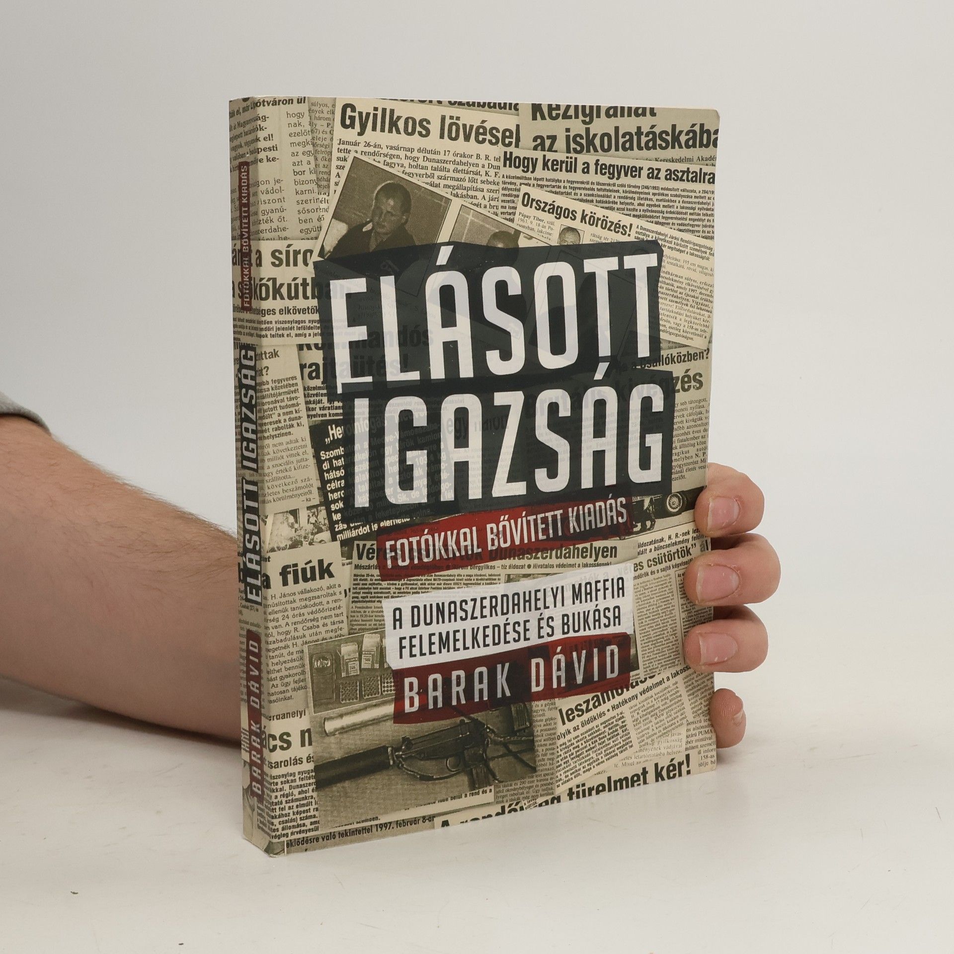 Dávid Barak Elásott igazság