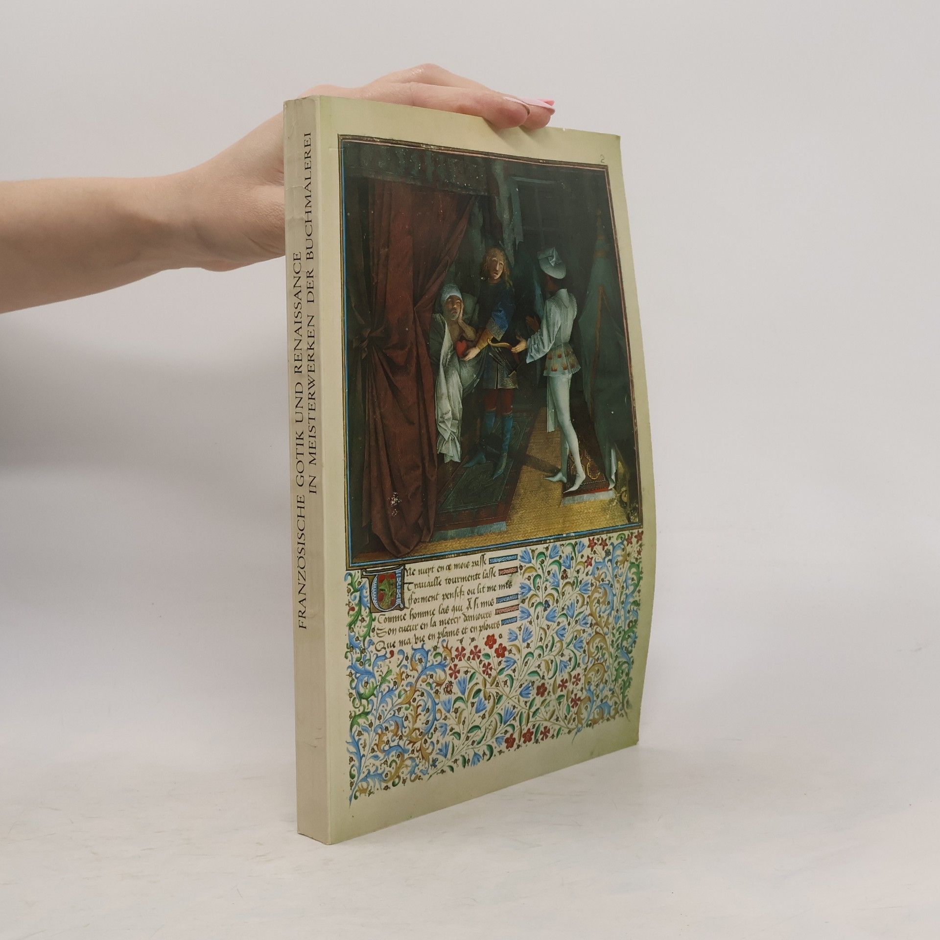 Dagmar Thoss Französische Gotik und Renaissance in Meisterwerken der Buchmalerei