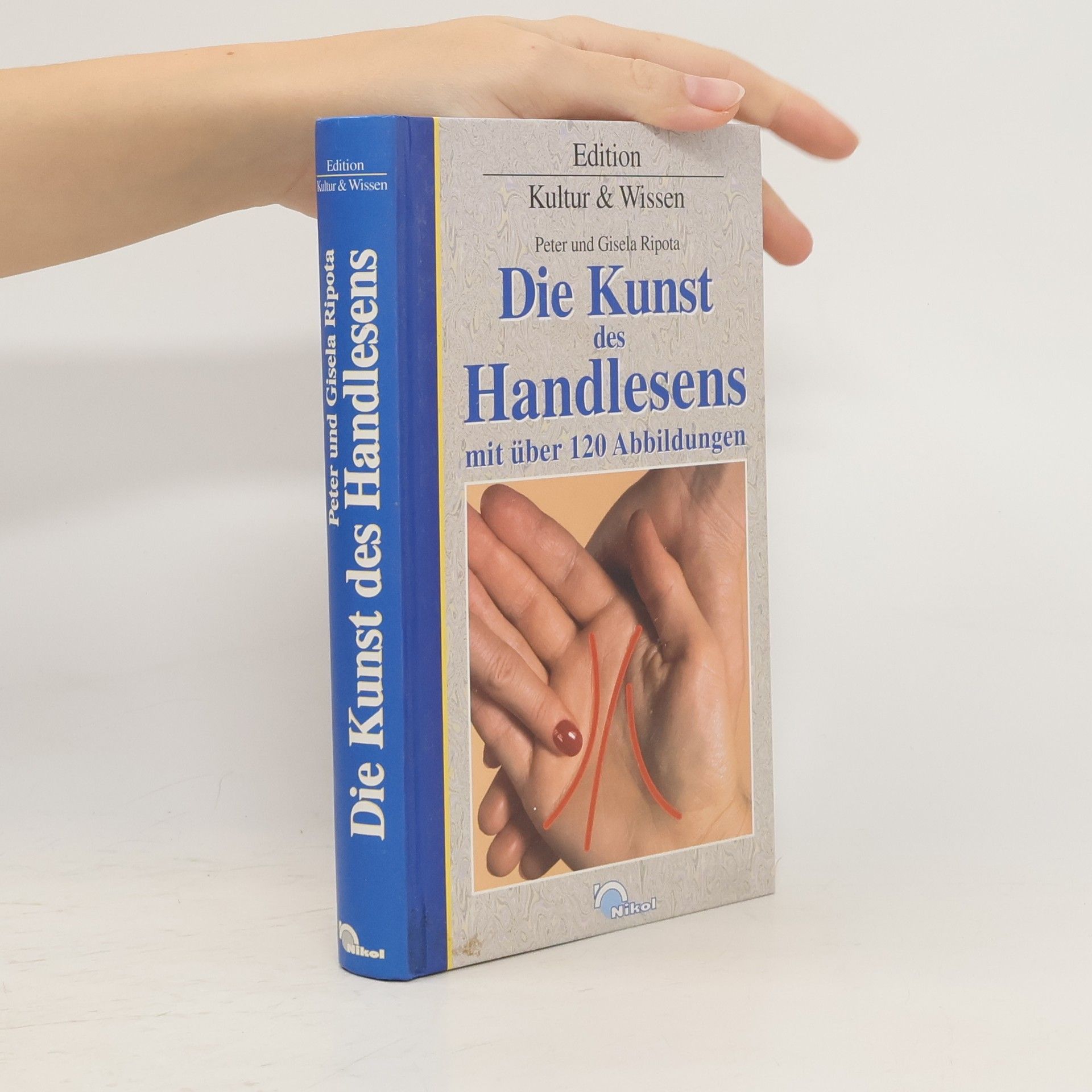 Peter Ripota Die Kunst des Handlesens mit über 120 Abbildungen