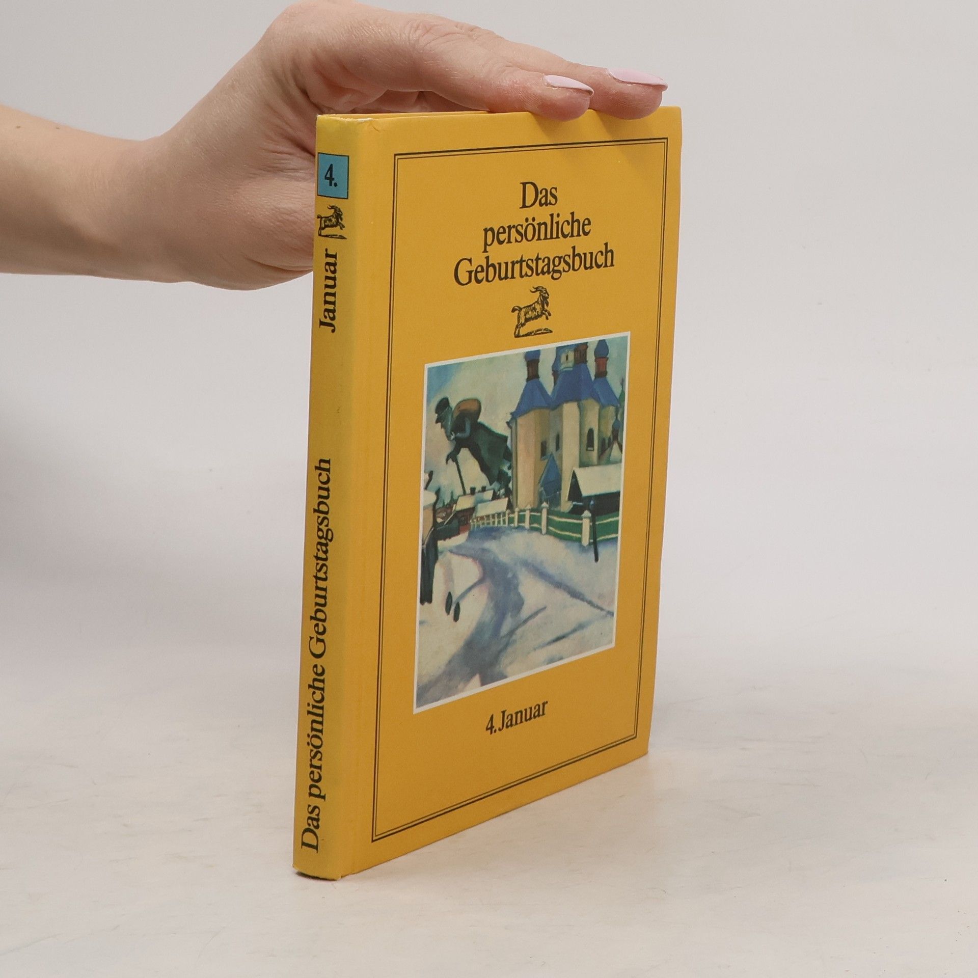 Autorenkollektiv Das persönliche Geburtstagsbuch 4. Januar