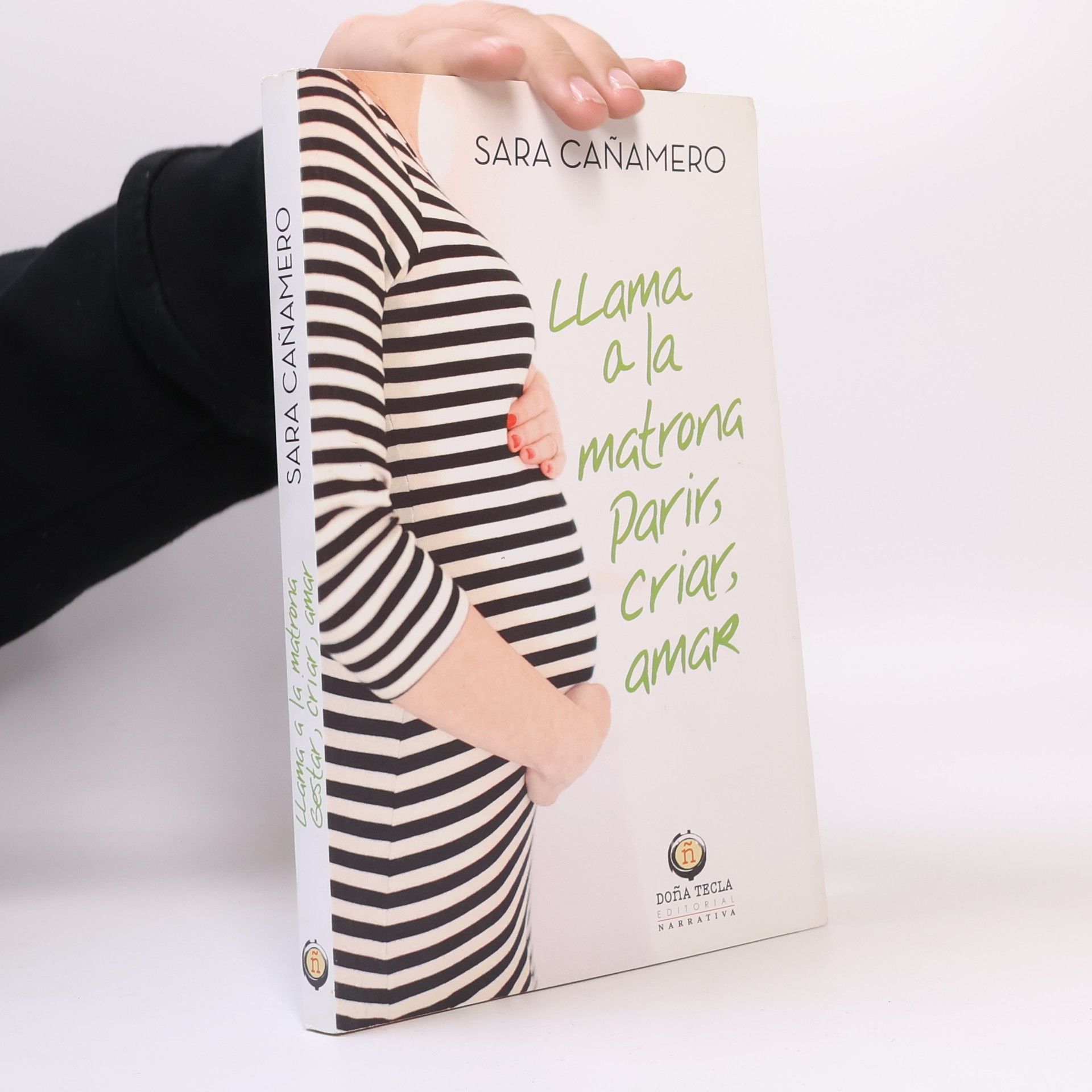 Sara Caňamero Llama a la matrona Parir, criar amar