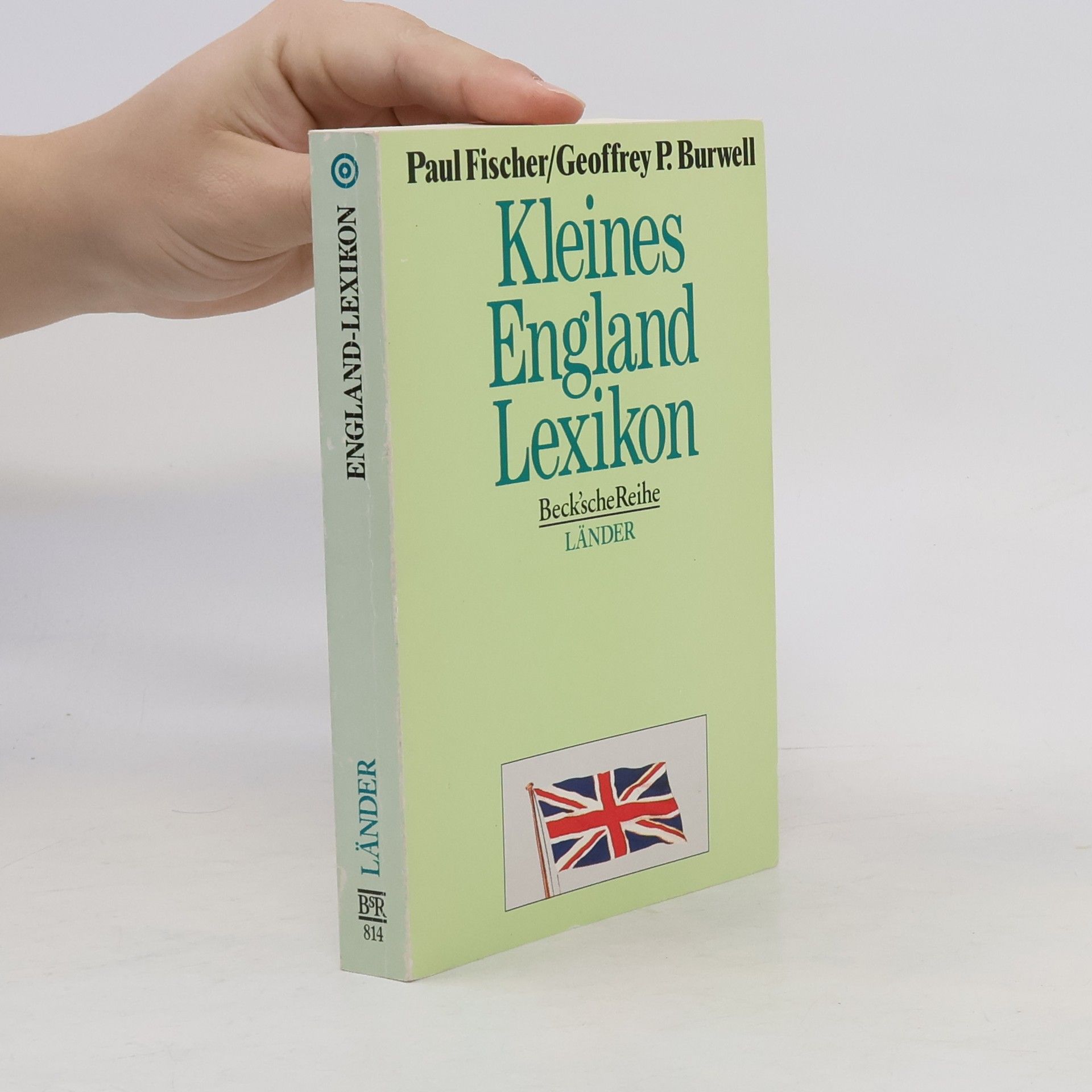 Paul Fischer-Schröter Kleines England-Lexikon