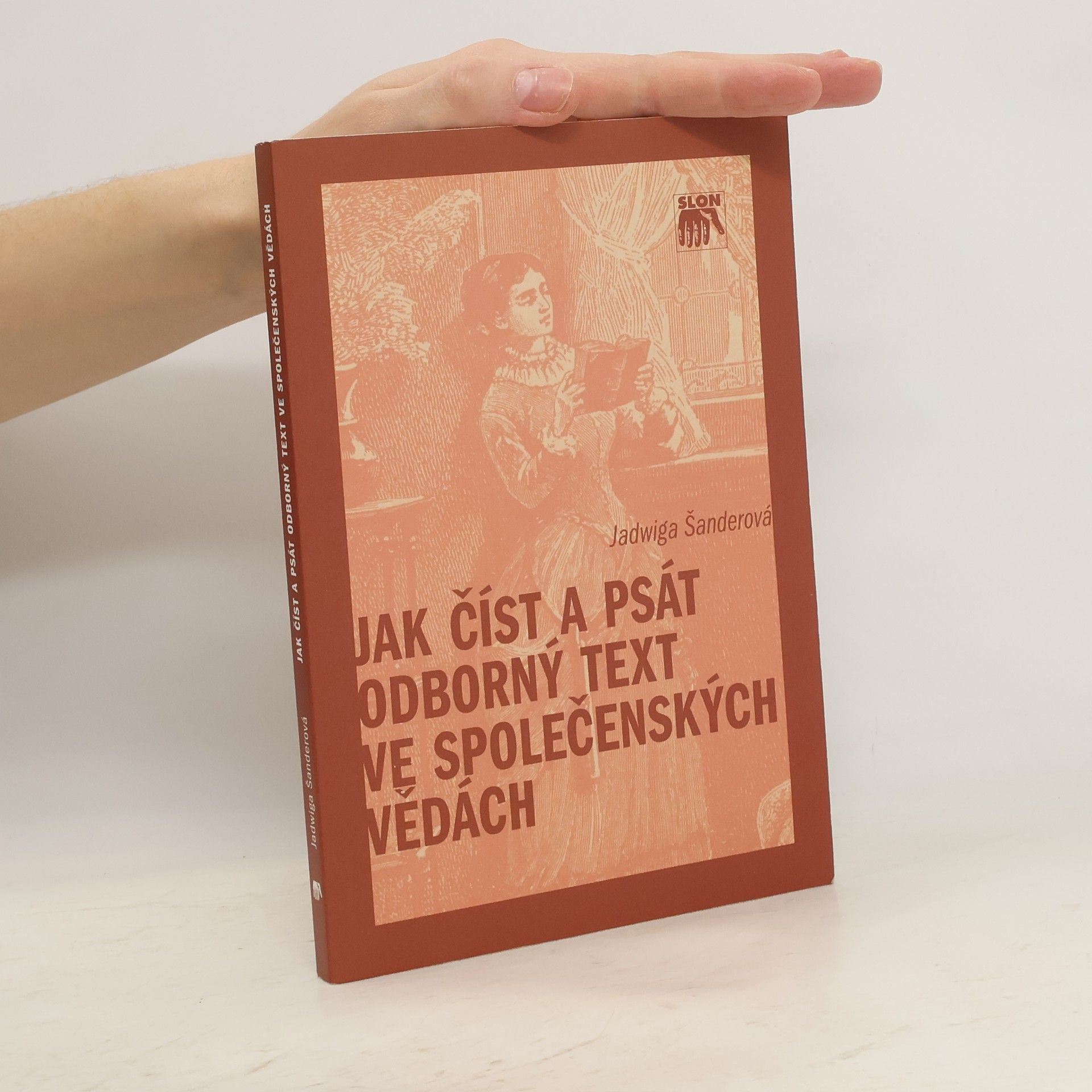 Jadwiga Šanderová Jak číst a psát odborný text ve společenských vědách. Několik zásad pro začátečníky