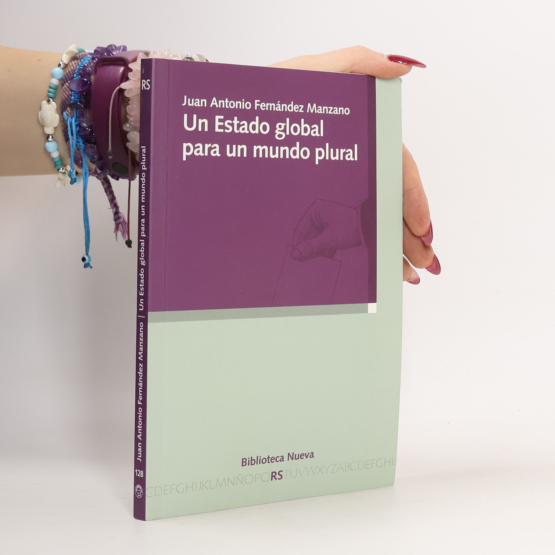 Juan Antonio Fernández Manzano Un estado global para un mundo plural