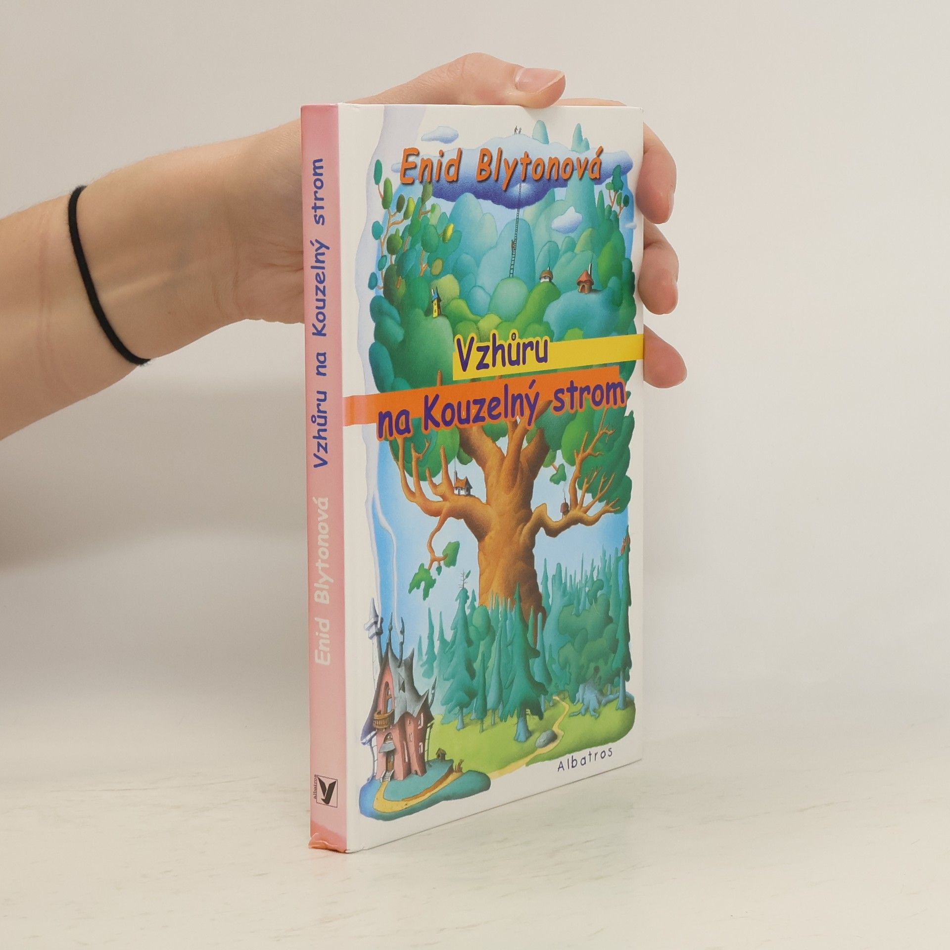 Enid Blyton Vzhůru na kouzelný strom