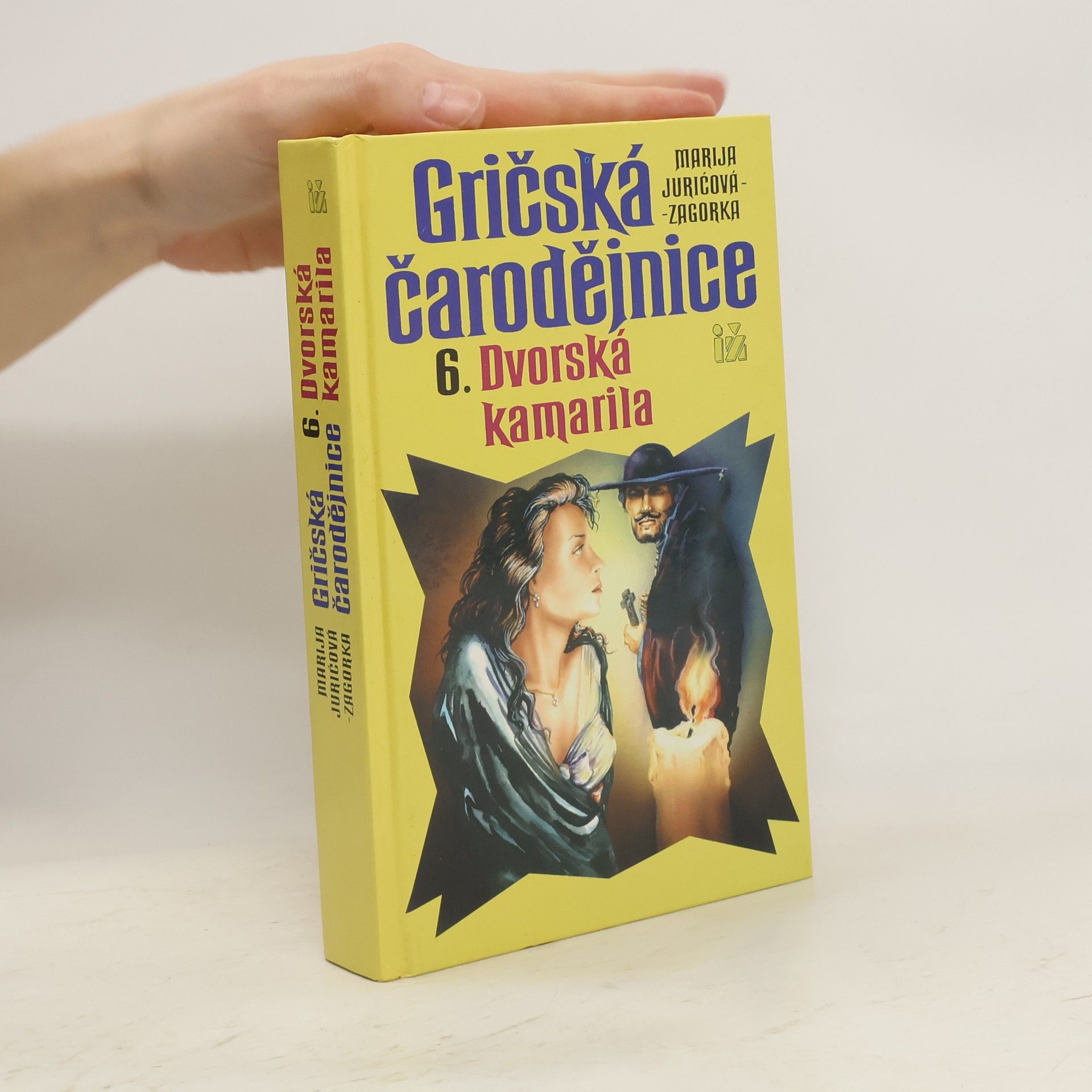 Marija Jurić Zagorka Gričská čarodějnice 6. Dvorská kamarila