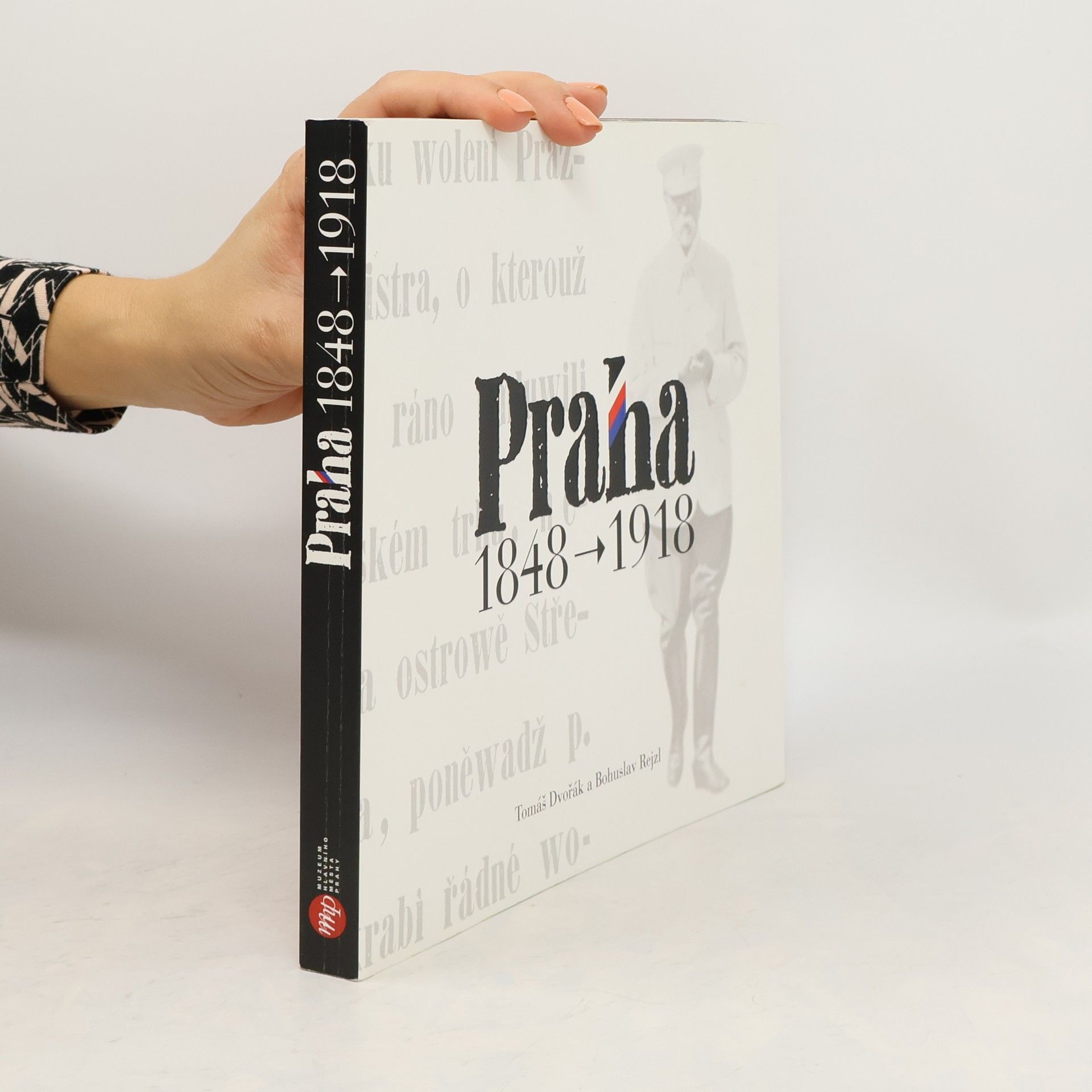 Tomáš Dvořák Praha 1848–1918