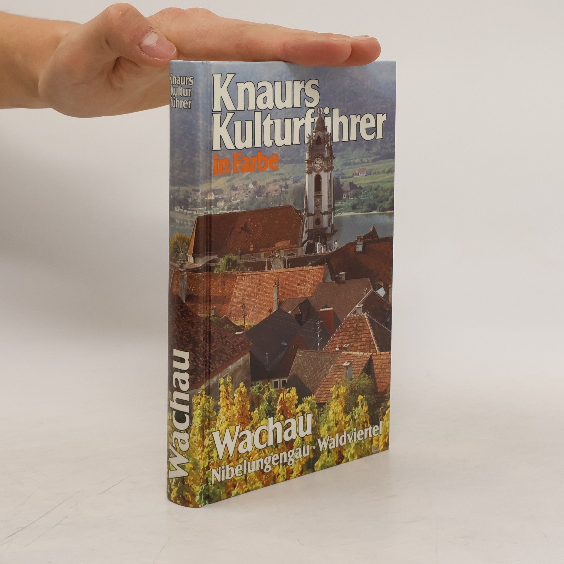 Knaurs Kulturführer in Farbe. Wachau