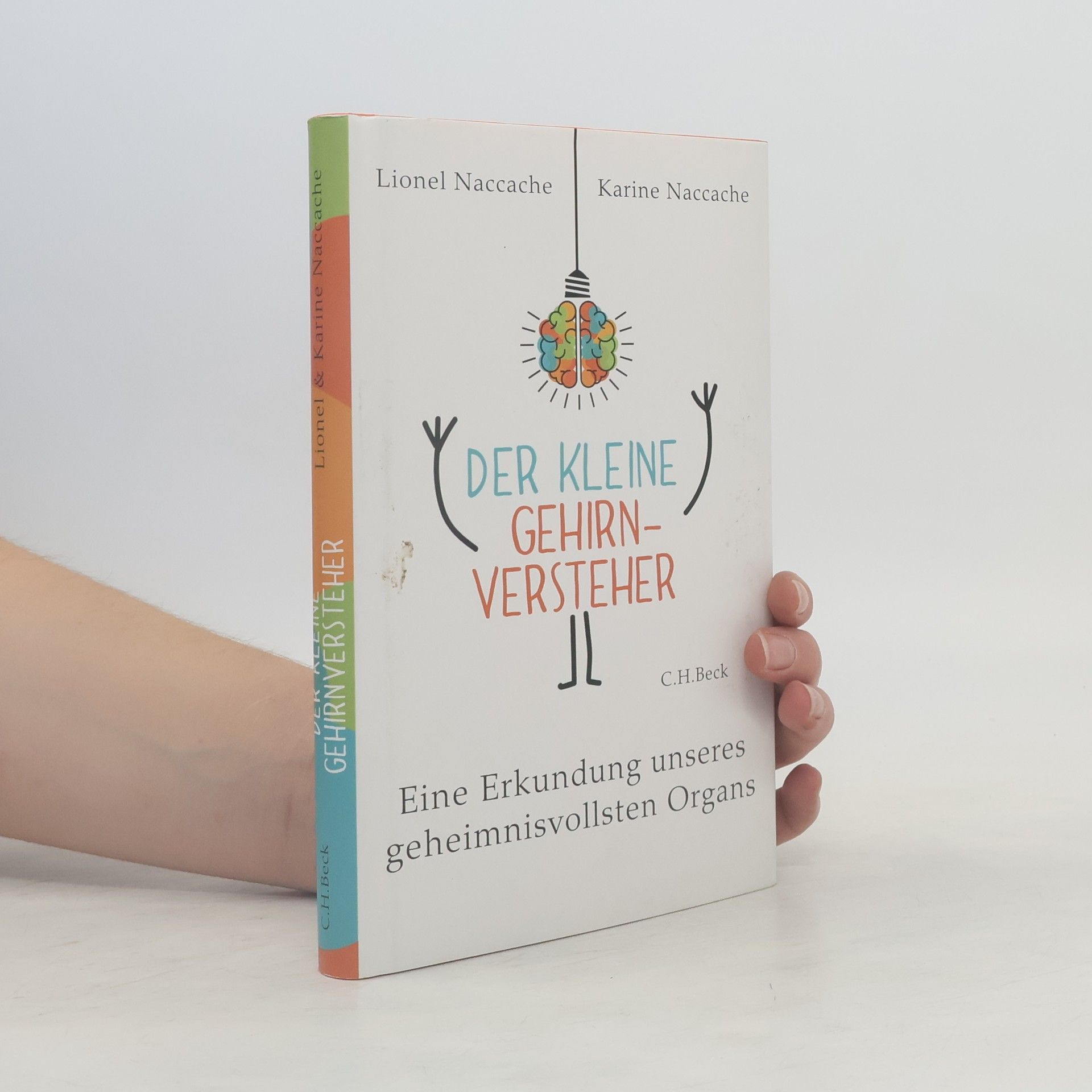 Lionel Naccache Der kleine Gehirnversteher