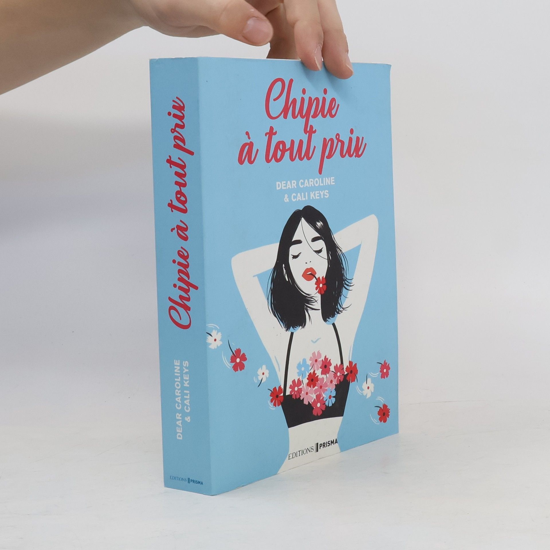 Caroline Dear Chipie à tout prix