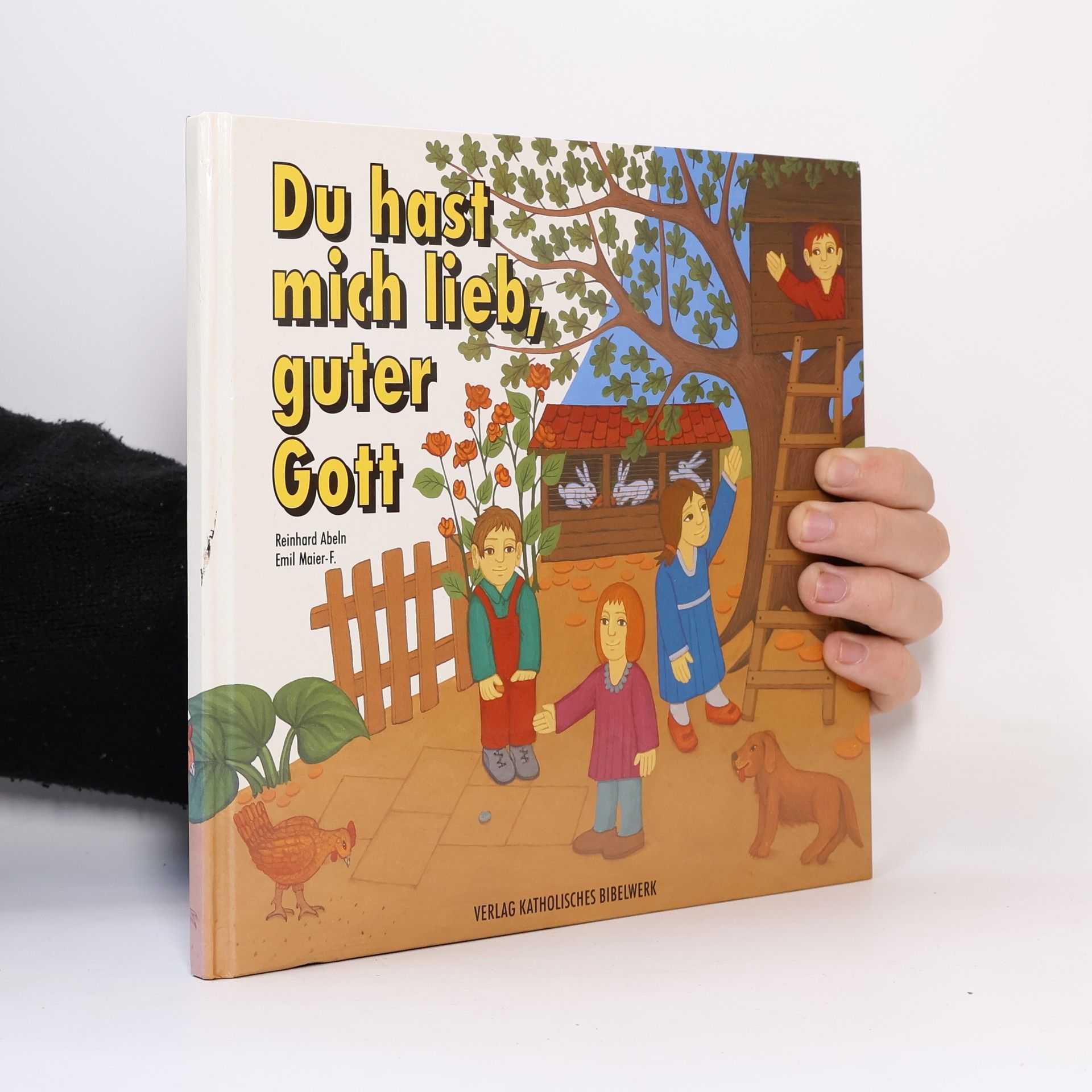 Reinhard Abeln Du hast mich lieb, guter Gott