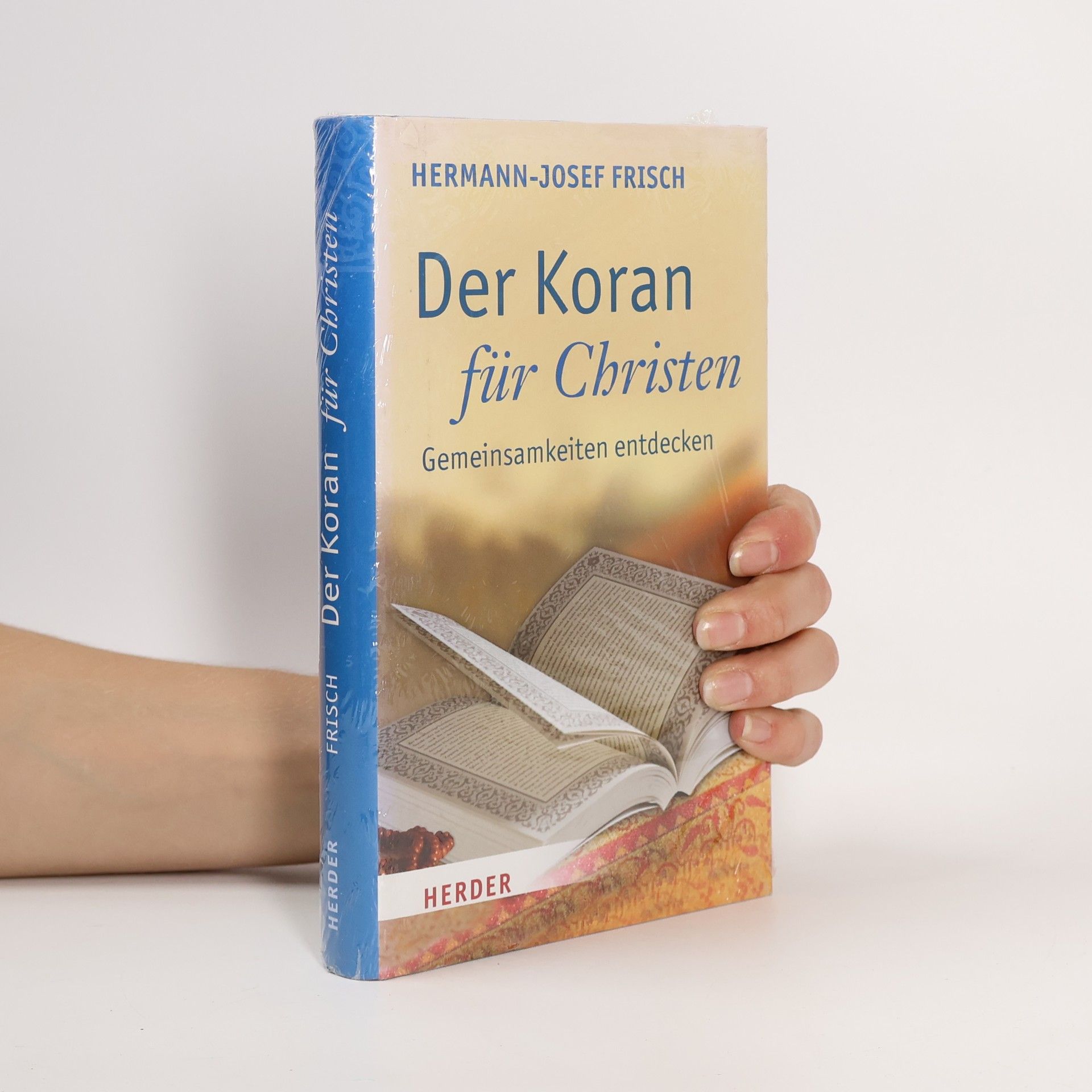 Hermann-Josef Frisch Der Koran für Christen