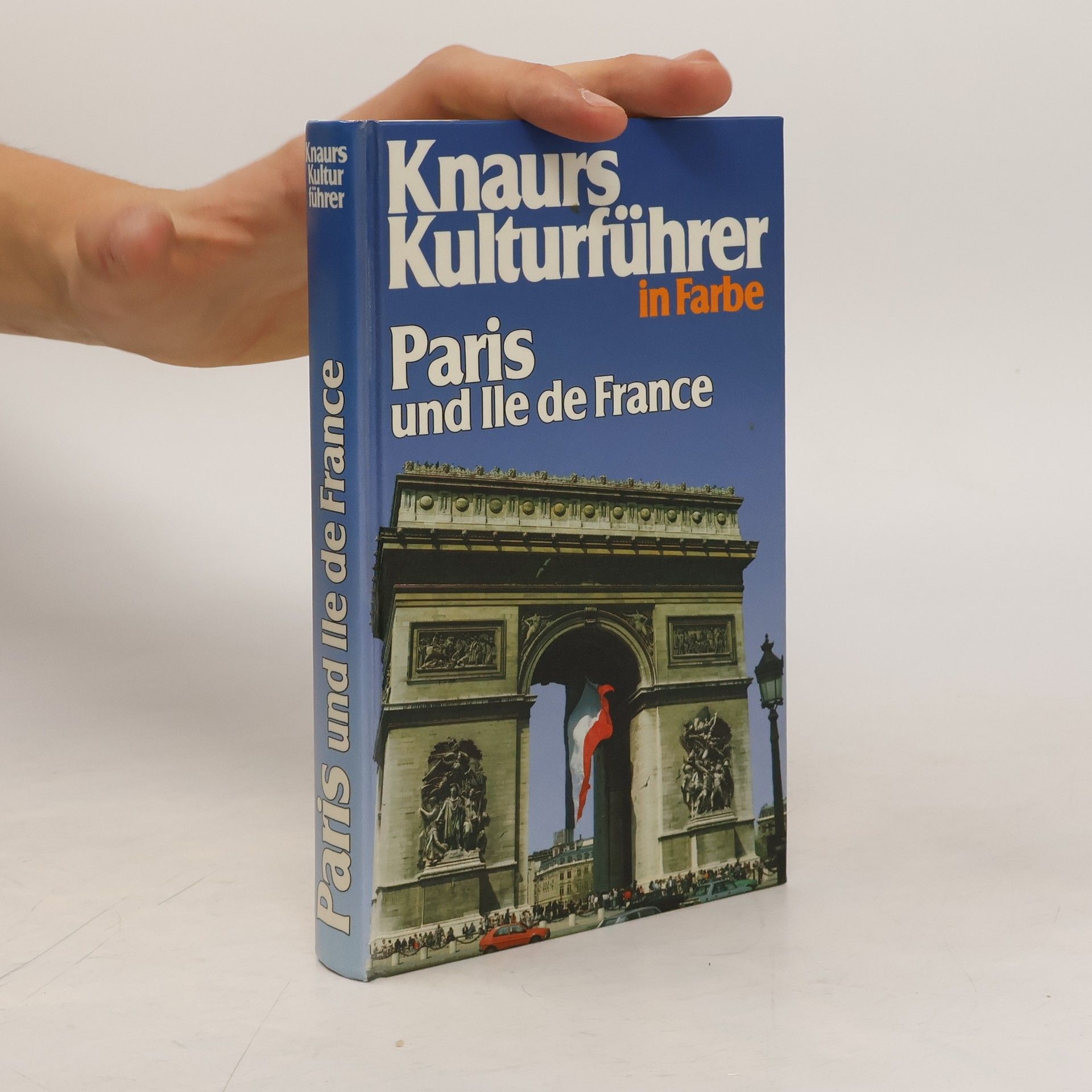 Autorenkollektiv Knaurs Kulturführer in Farbe. Paris und Ile de France