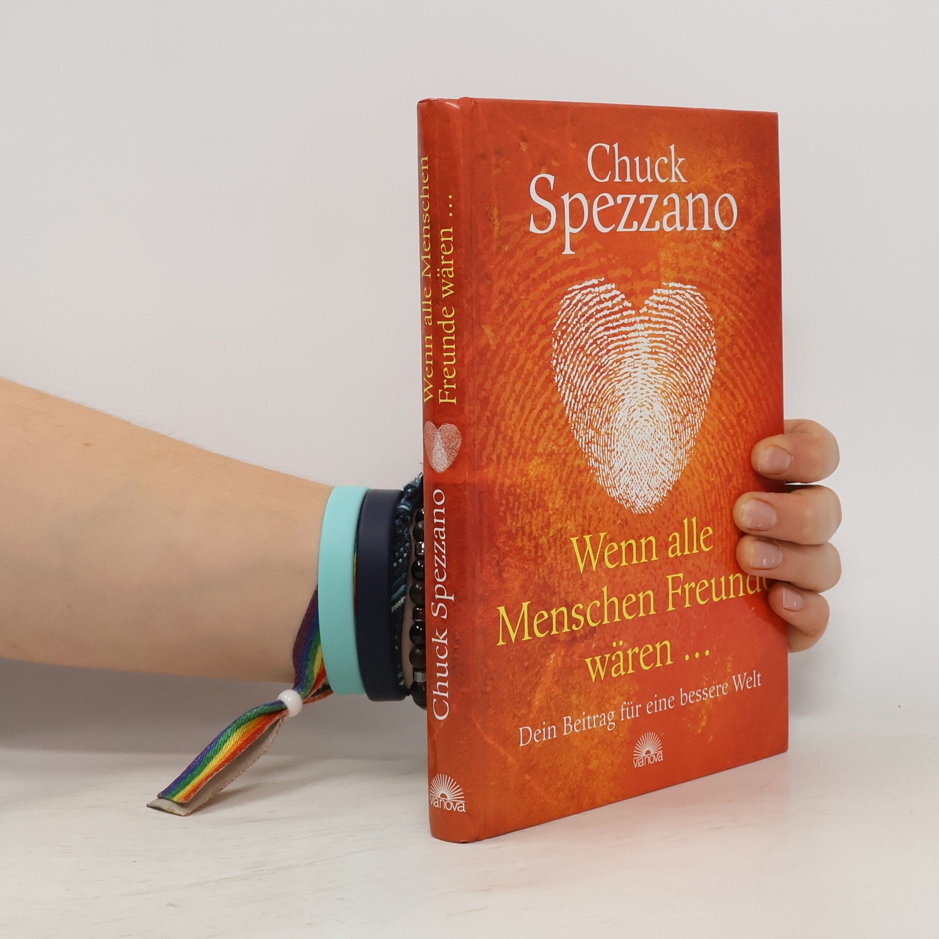 Chuck Spezzano Wenn alle Menschen Freunde wären ...