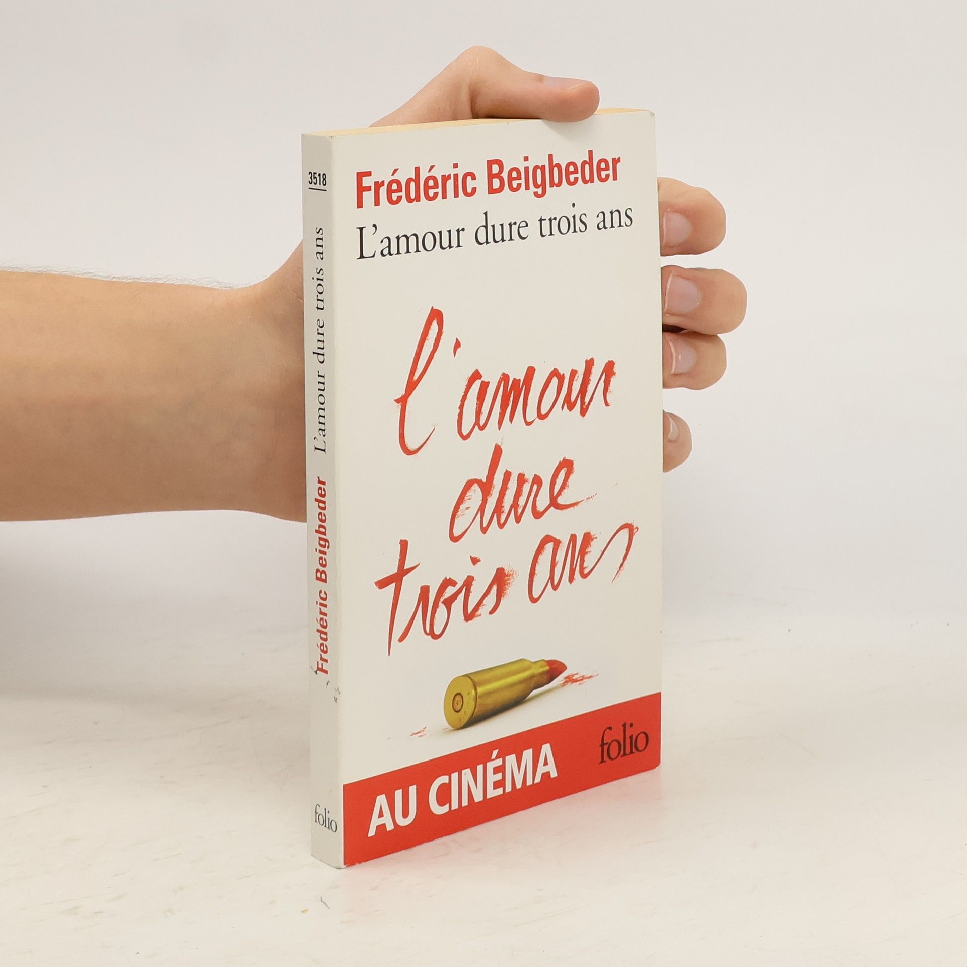 Frédéric Beigbeder L'amour dure trois ans