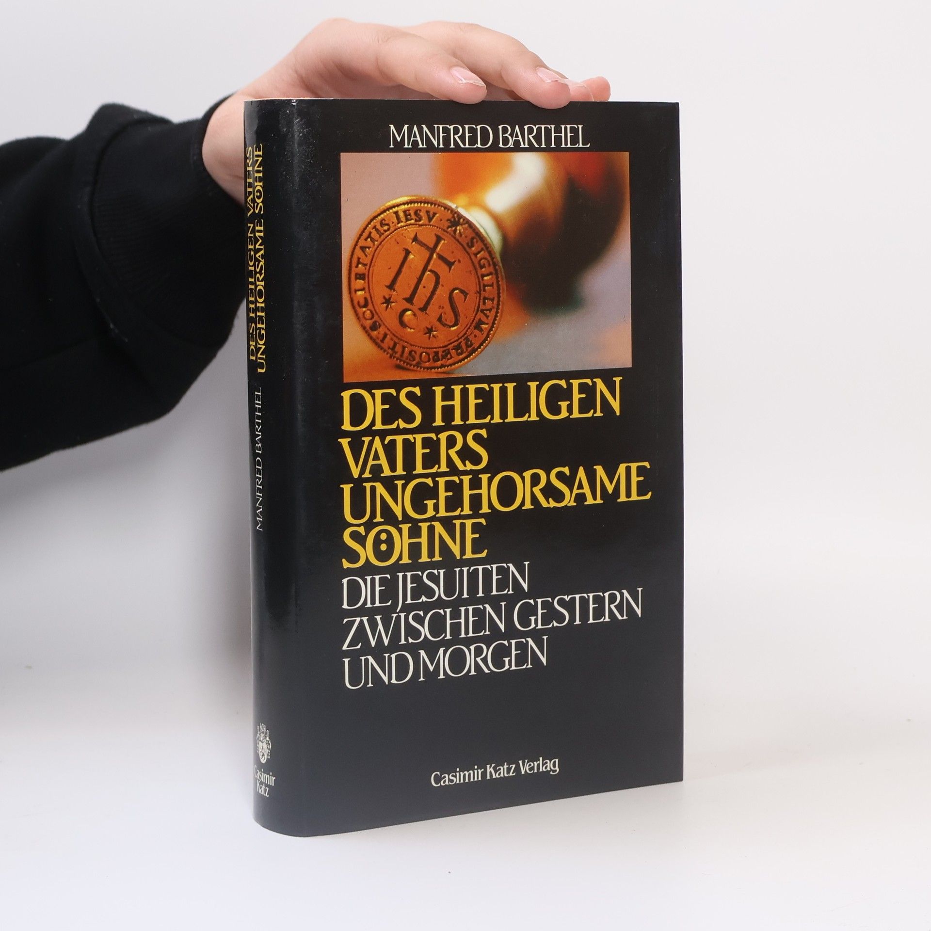 Des Heiligen Vaters ungehorsame Söhne: Die Jesuiten zwischen Gestern und Morgen