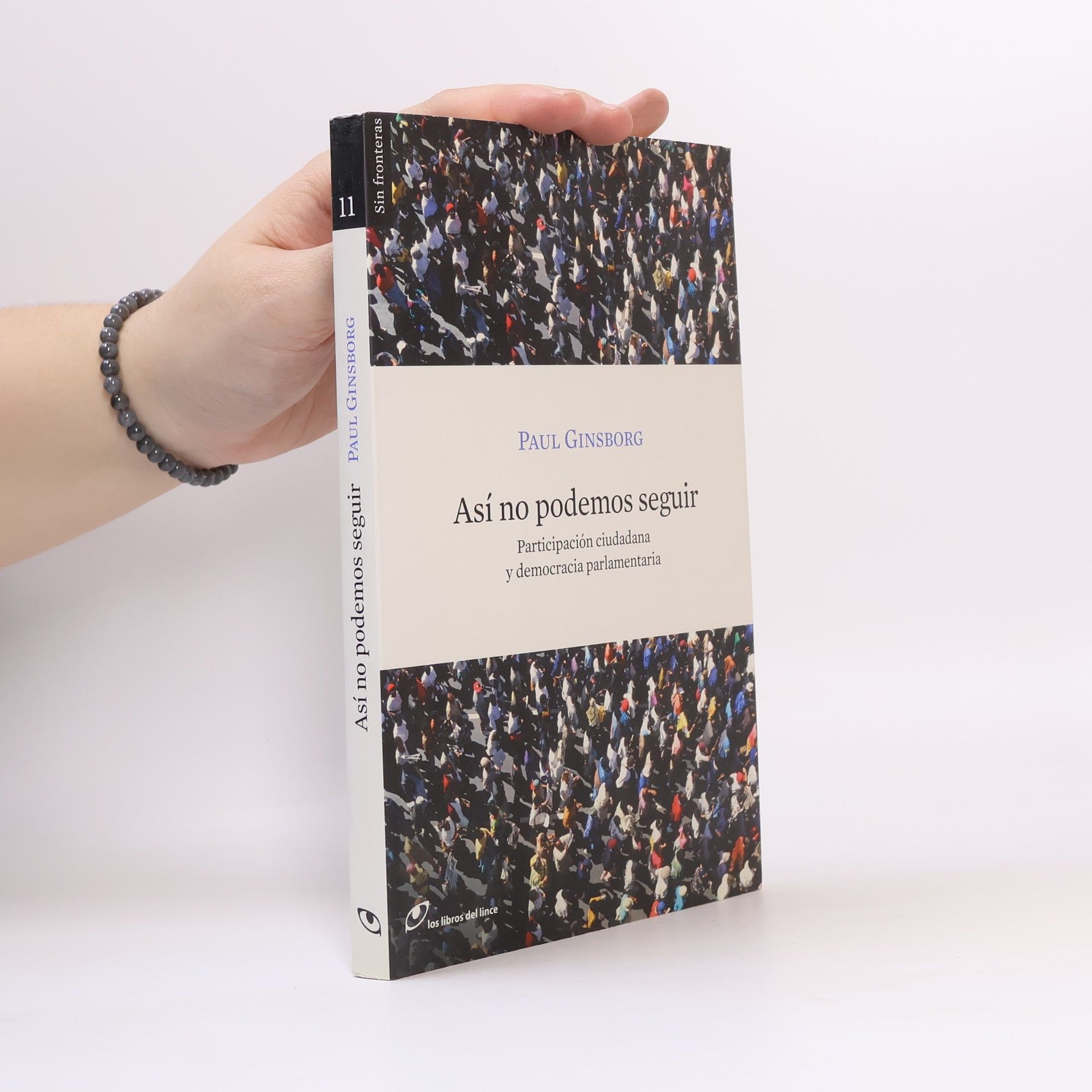 Paul Ginsborg Sin fronteras - 11: Así no podemos seguir