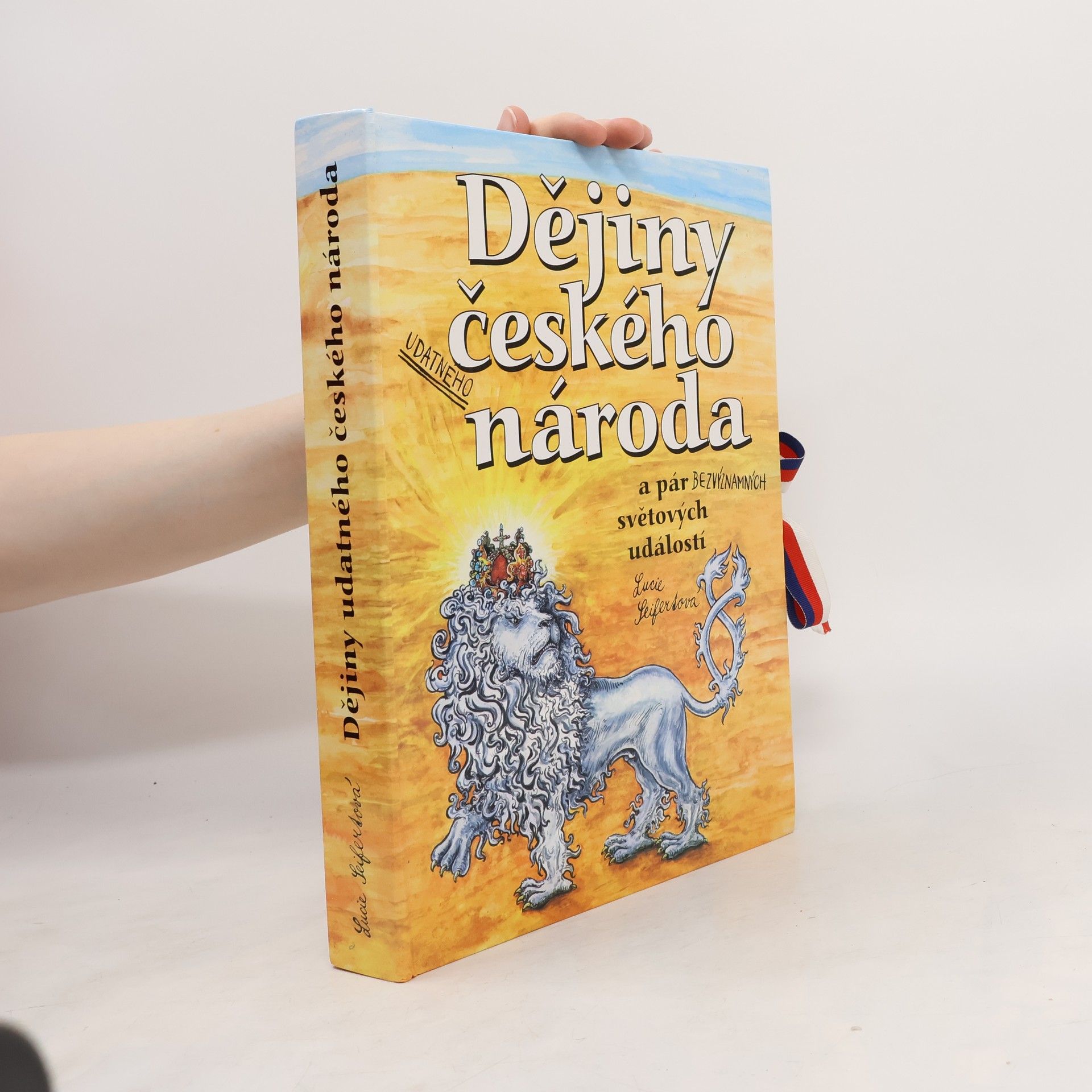 Lucie Seifertová Dějiny udatného českého národa a pár bezvýznamných světových událostí (pop-up leporelo)